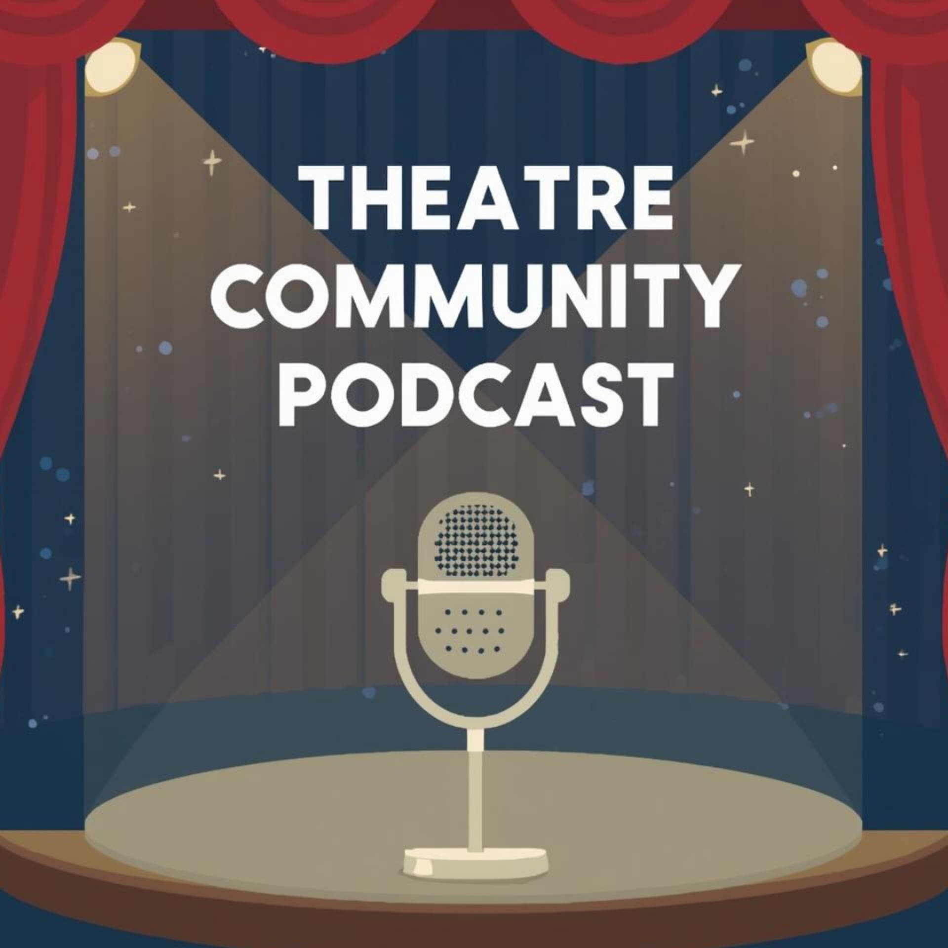 Theatre Community Podcast - Podcasts