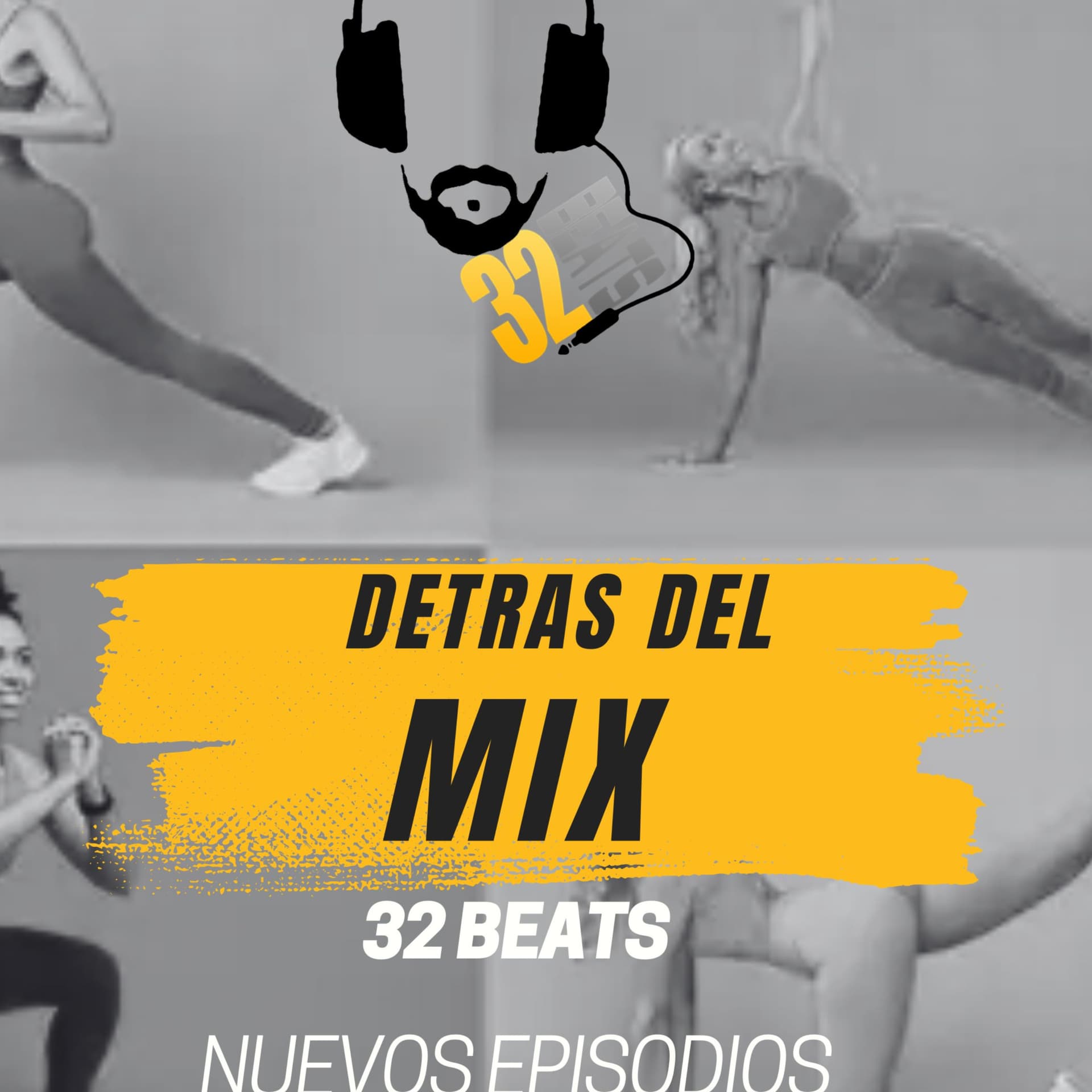 Detrás del Mix Fitness – 32 Beats - Podcasts