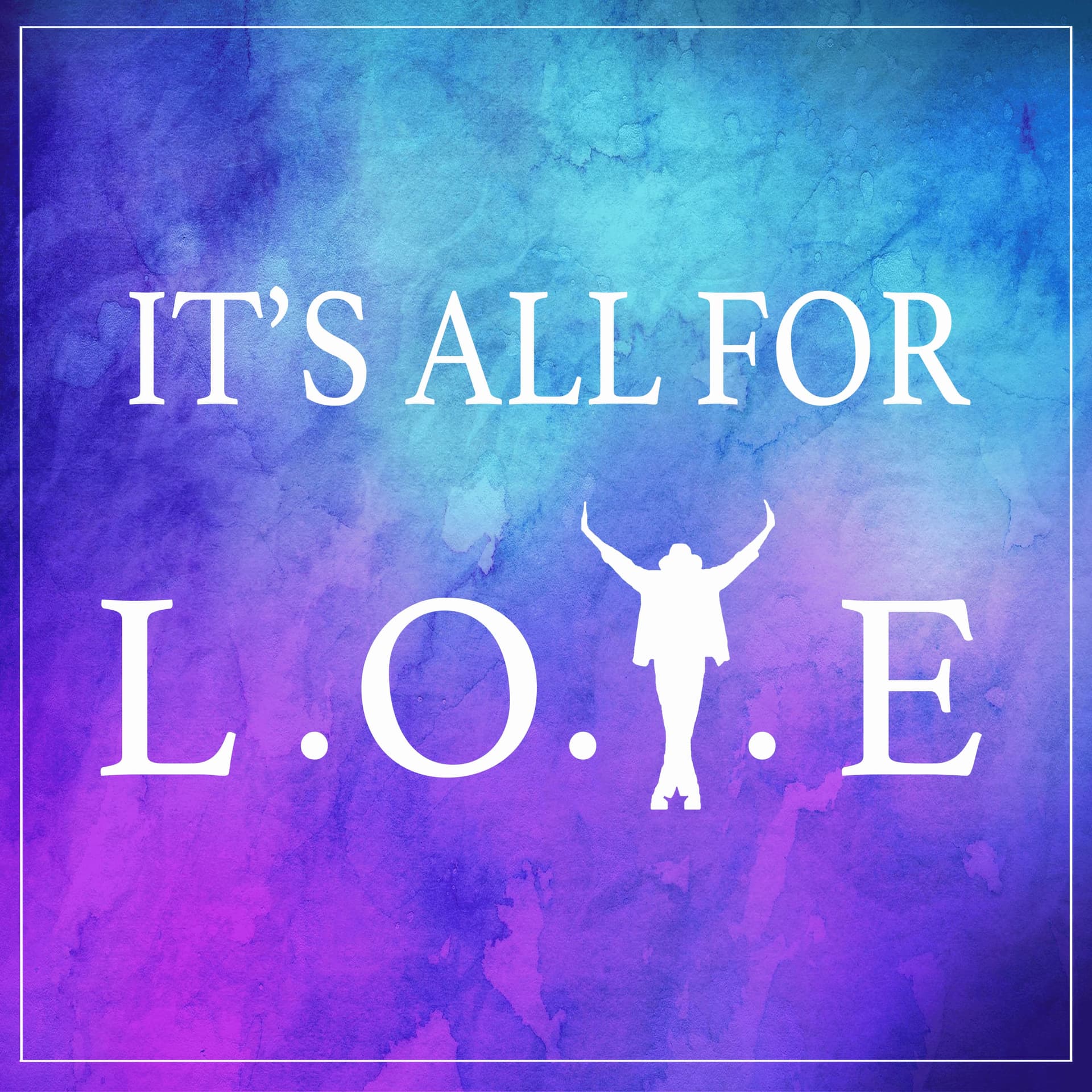 It's All For LOVE - Podcasts