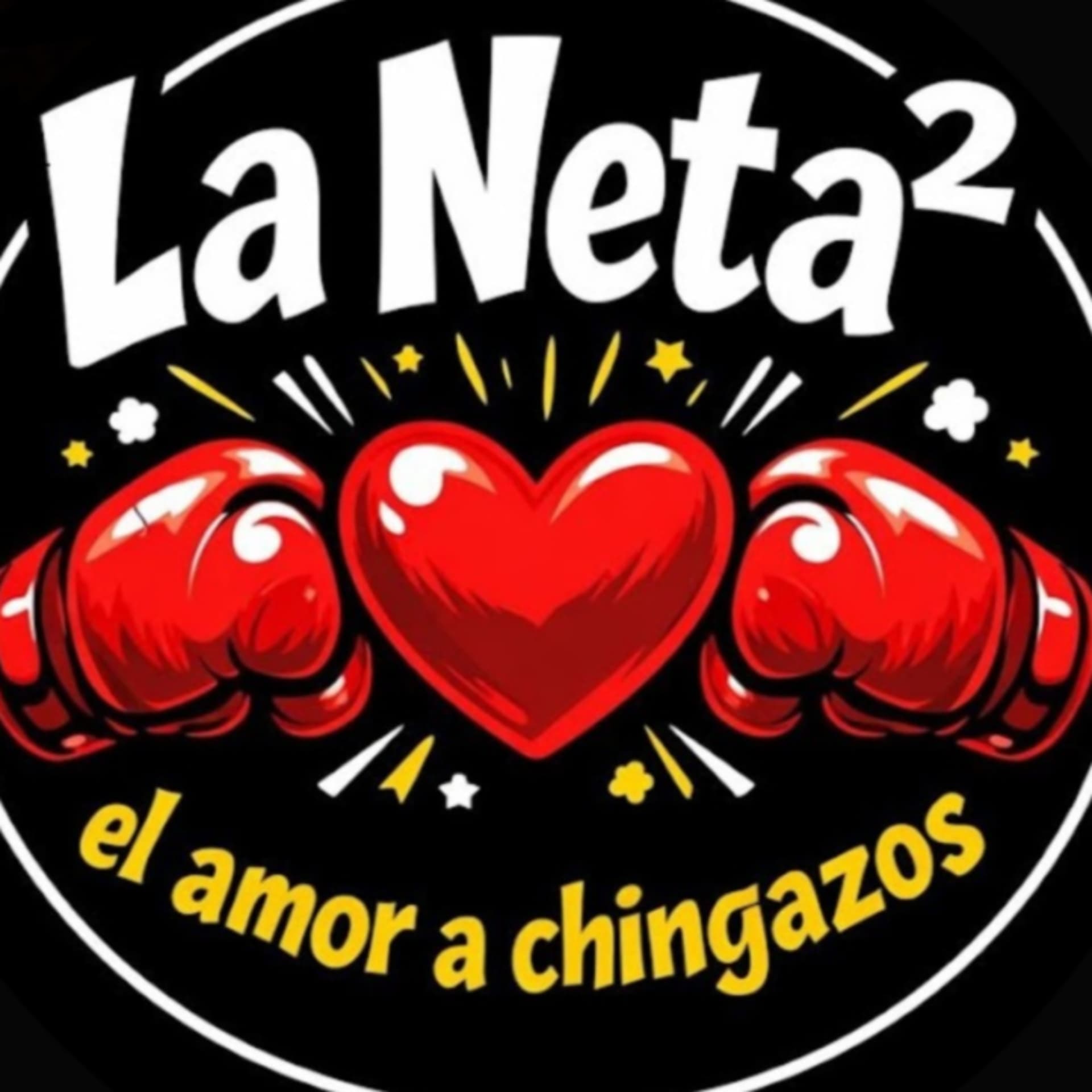 La Neta² "El Amor a Chingazos"