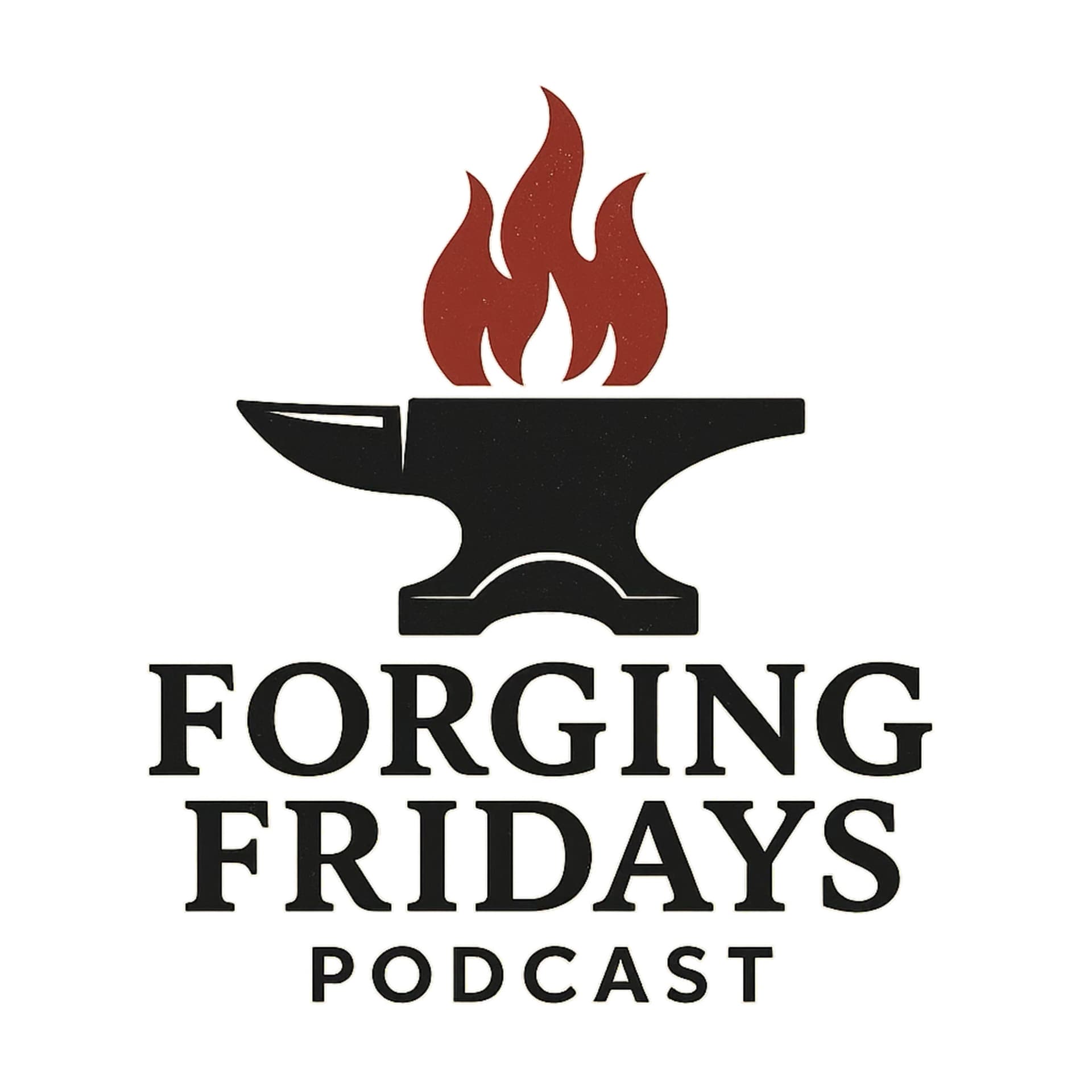 Forging Fridays - Podcasts
