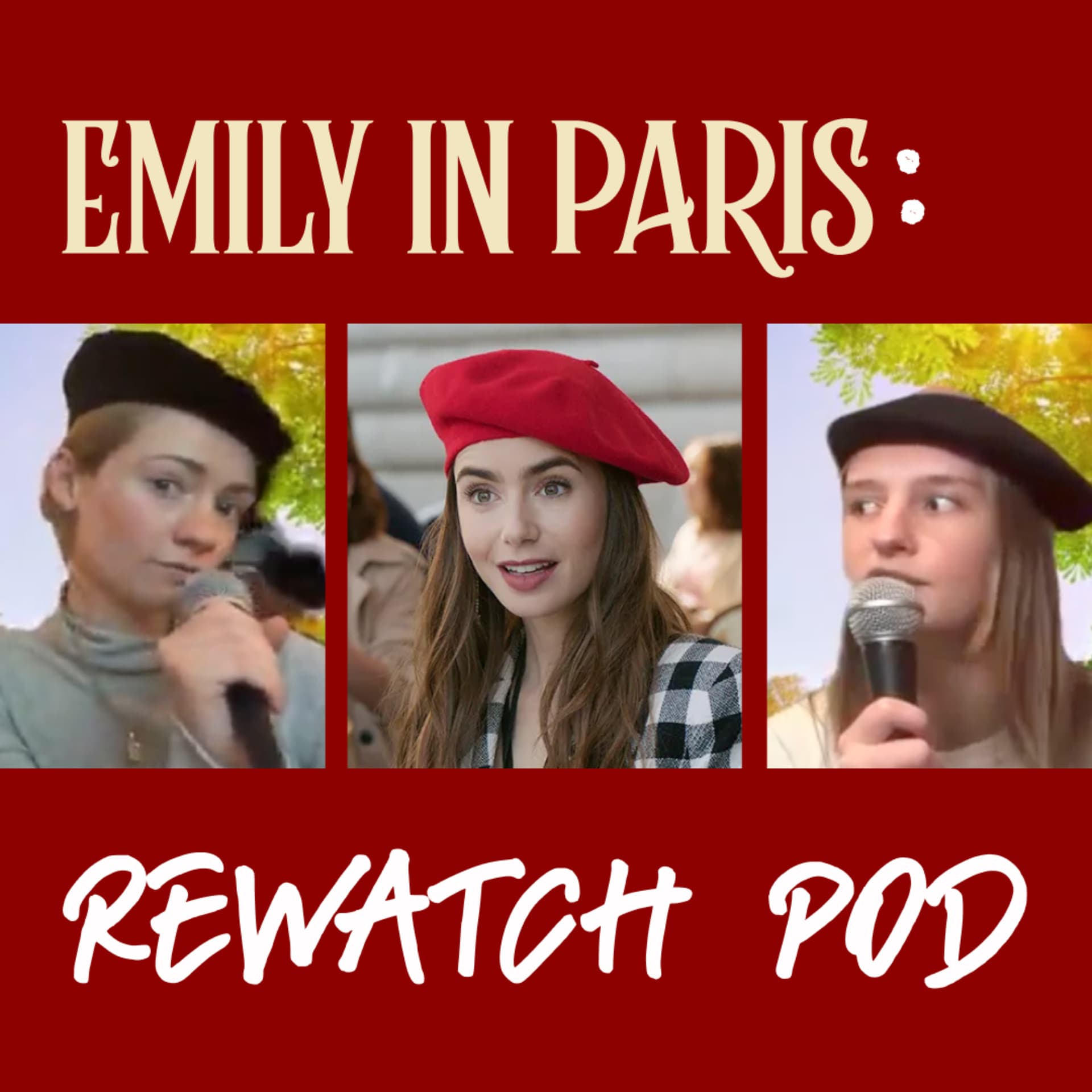 Emily in Paris Rewatch Pod - Podcasts