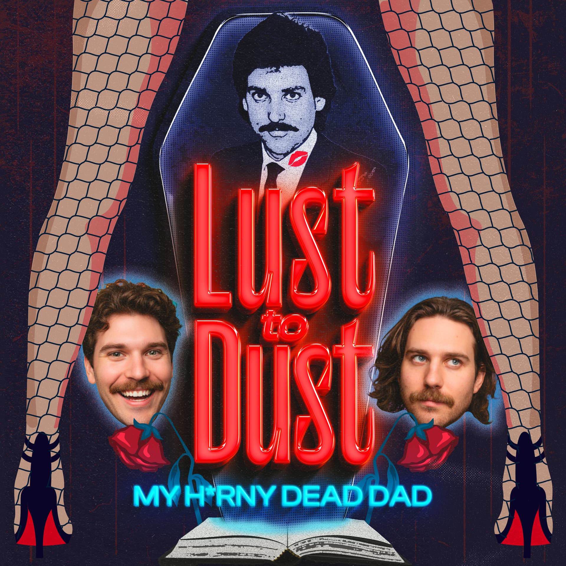 Lust to Dust: My Horny Dead Dad - Podcast