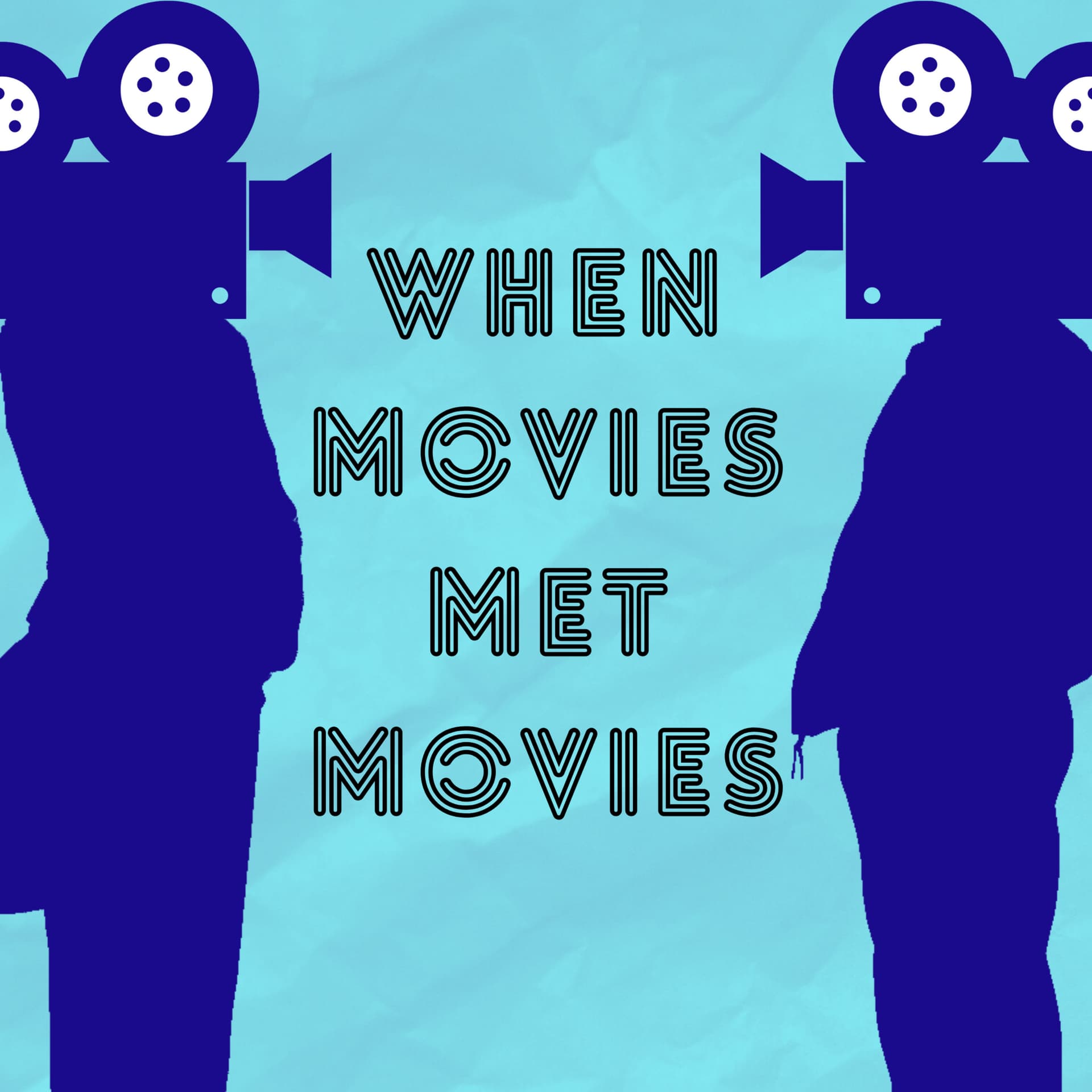 When Movies Met Movies - Podcasts