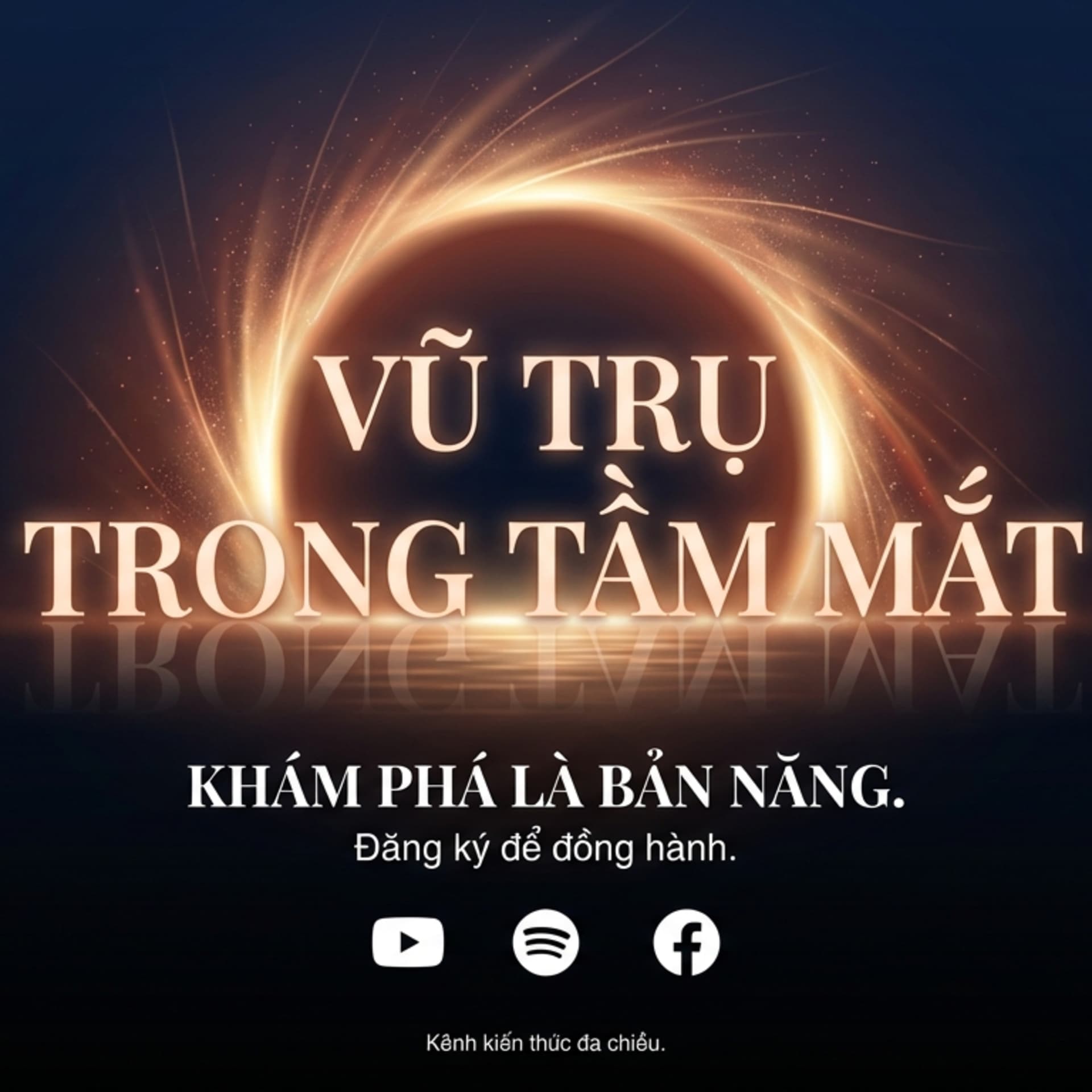 VŨ TRỤ TRONG TẦM MẮT - Podcasts