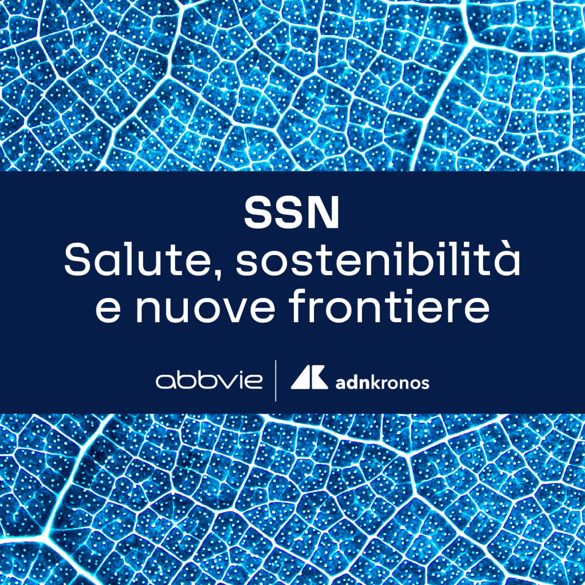 SSN - Salute, sostenibilità e nuove frontiere - Podcast