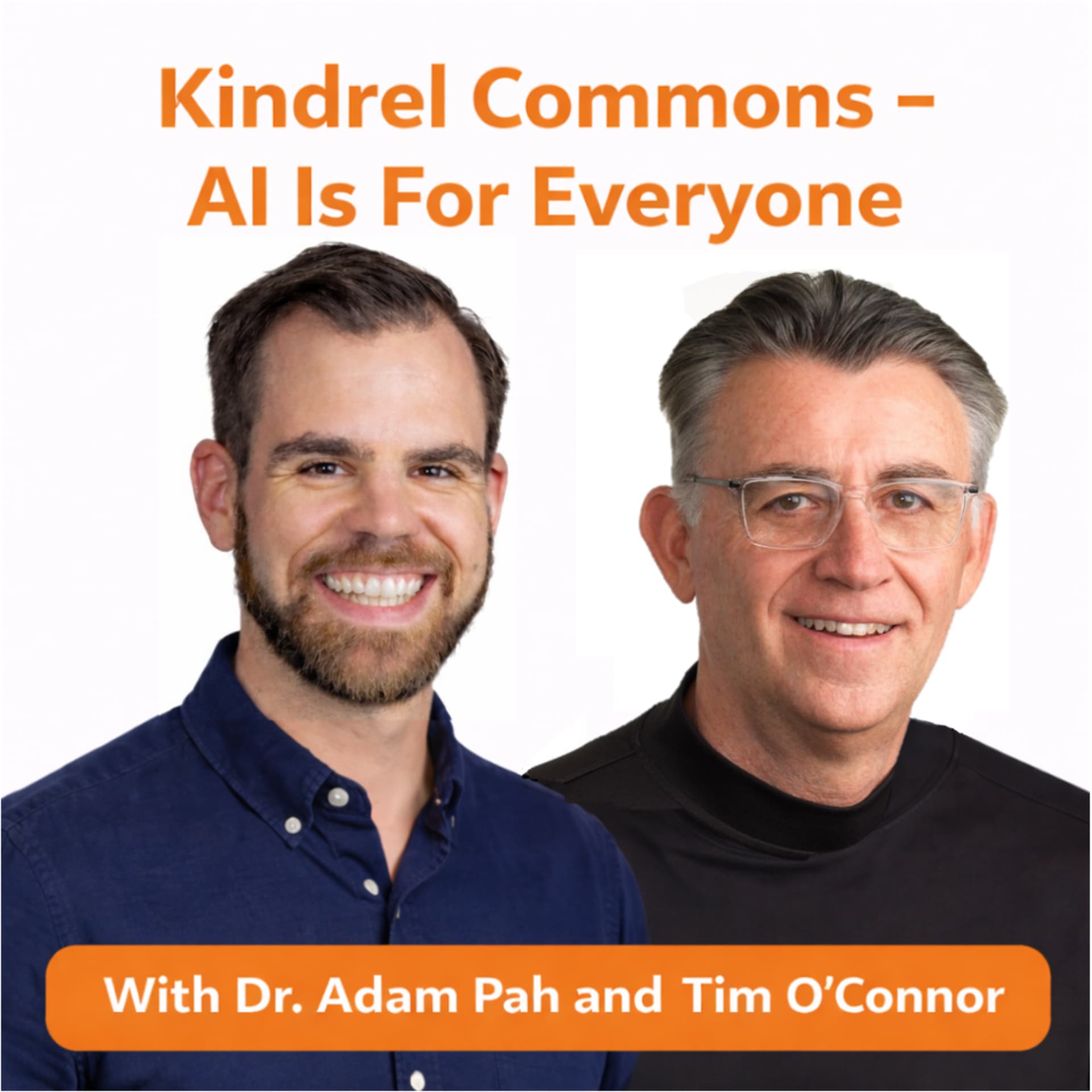 Kindrel Commons: AI Is For Everyone - Podcasts