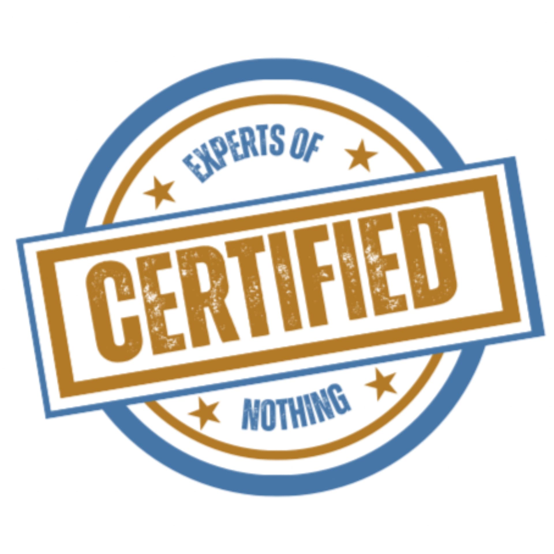 Certified Experts of Nothing - Podcasts