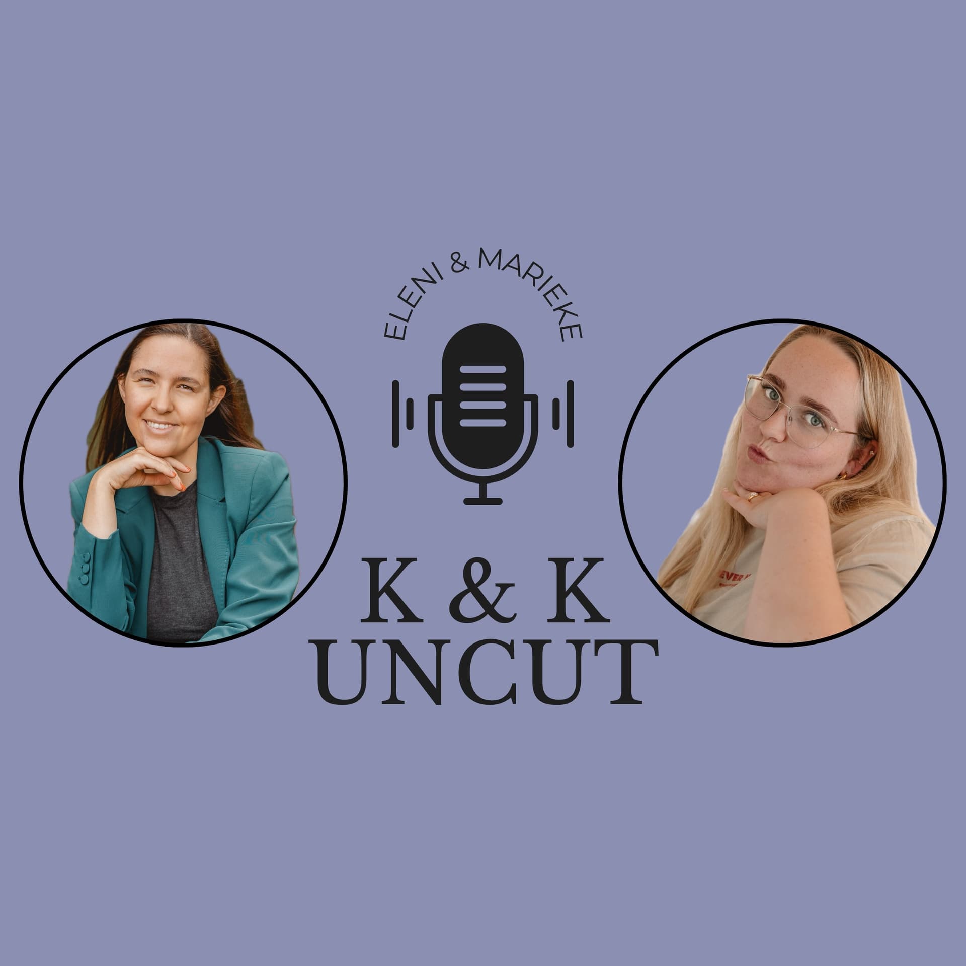 K & K UNCUT - Podcasts