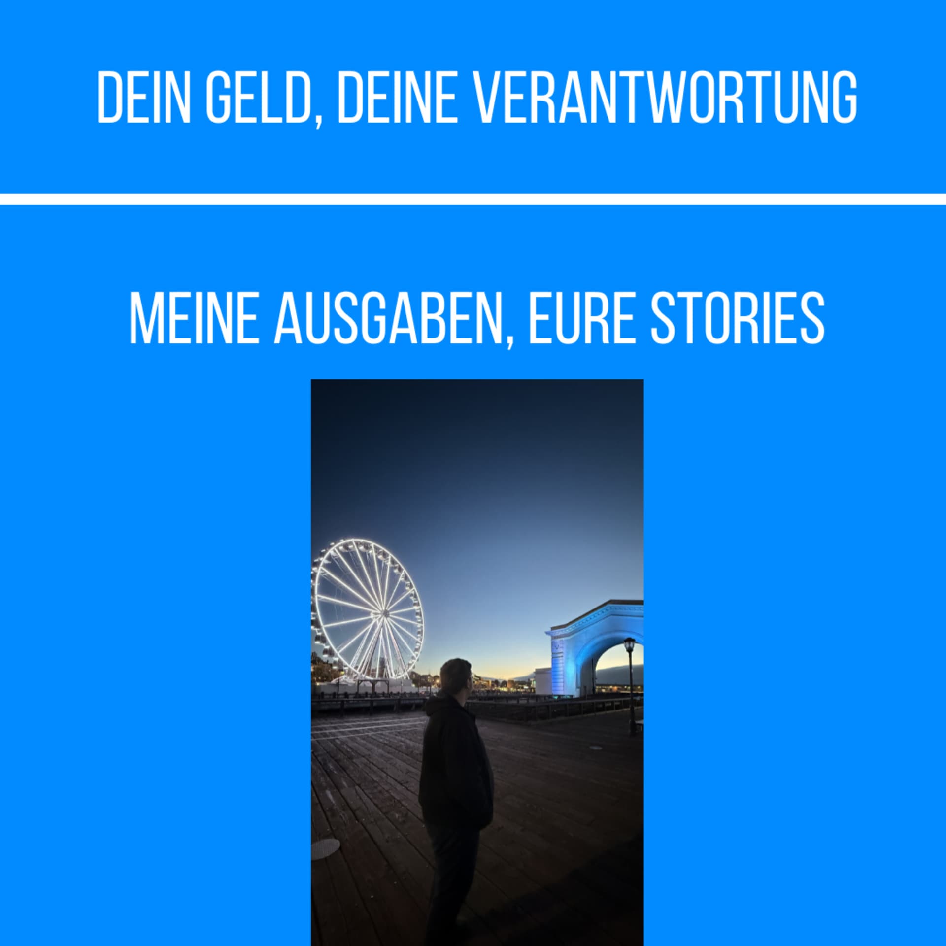 Dein Geld, Deine Verantwortung. Meine Ausgaben, Eure Stories - Podcasts