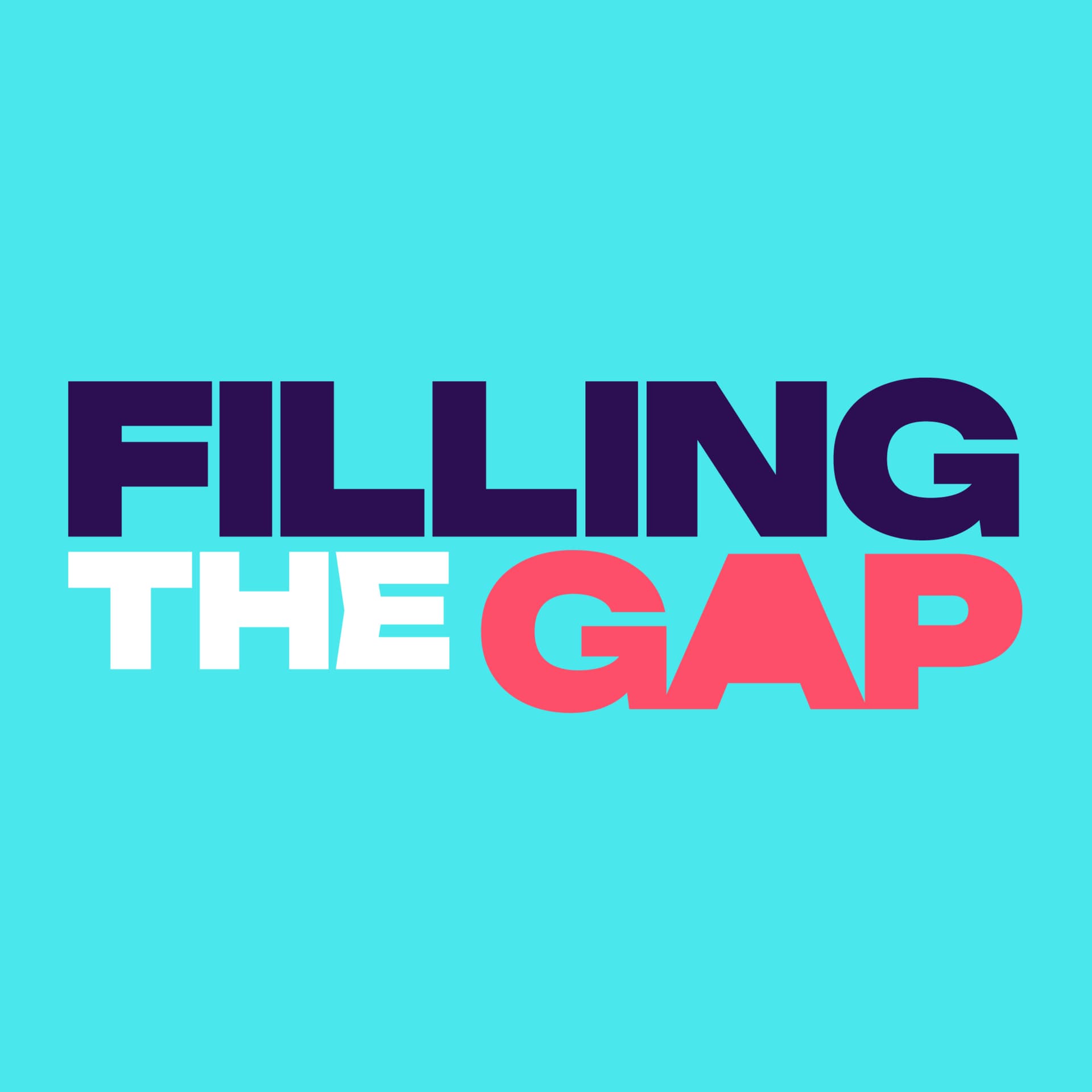 Filling the Gap Podcast - Podcasts