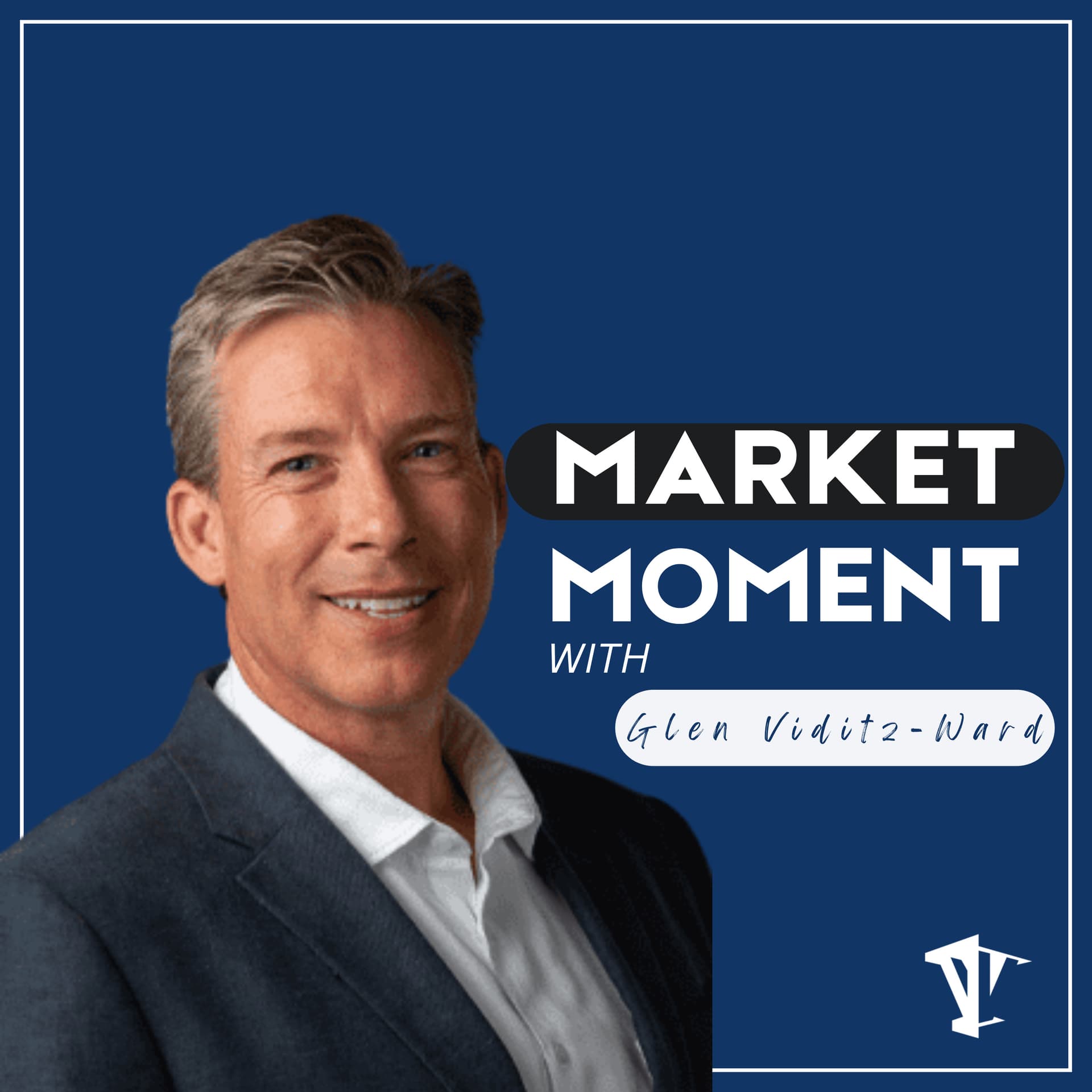Market Moment with Glen Viditz-Ward - Podcasts