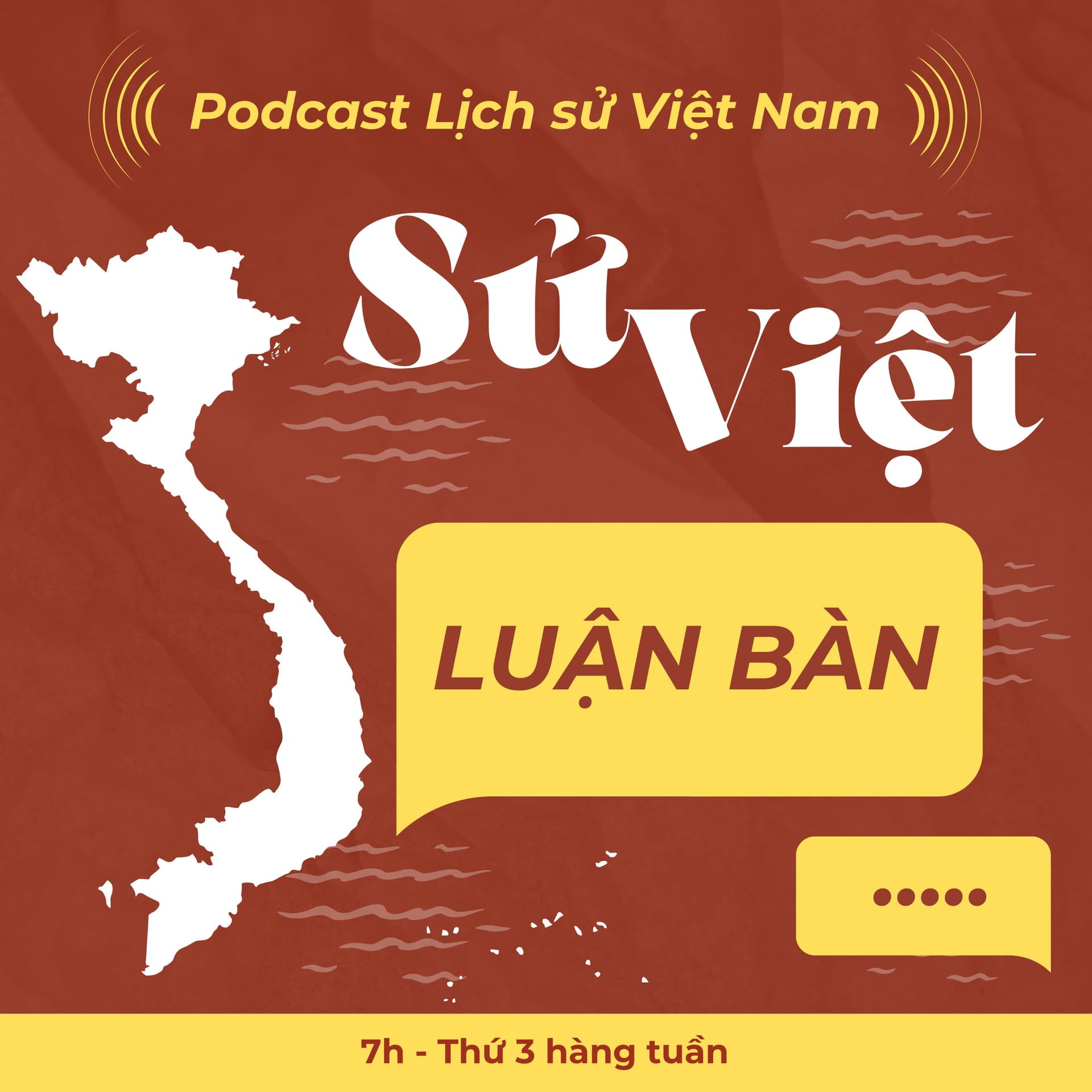 Sử Việt Luận Bàn - Podcasts