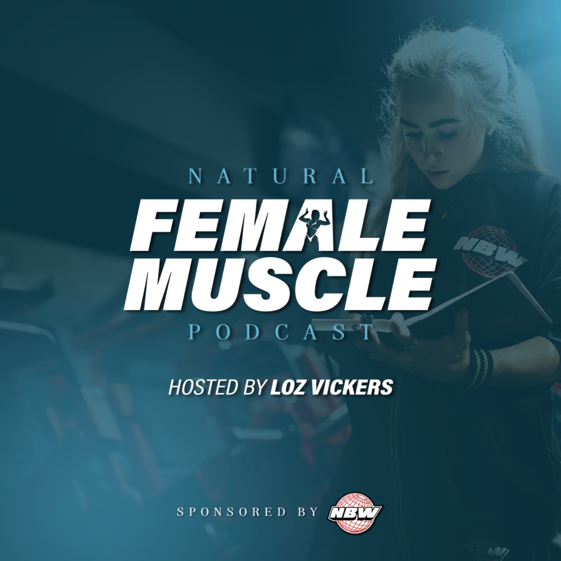 Natural Female Muscle Podcast - Podcasts