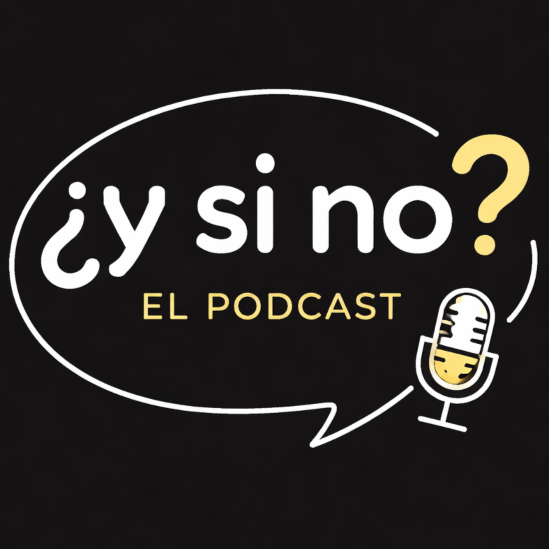 ¿y si no? Podcast - Podcasts