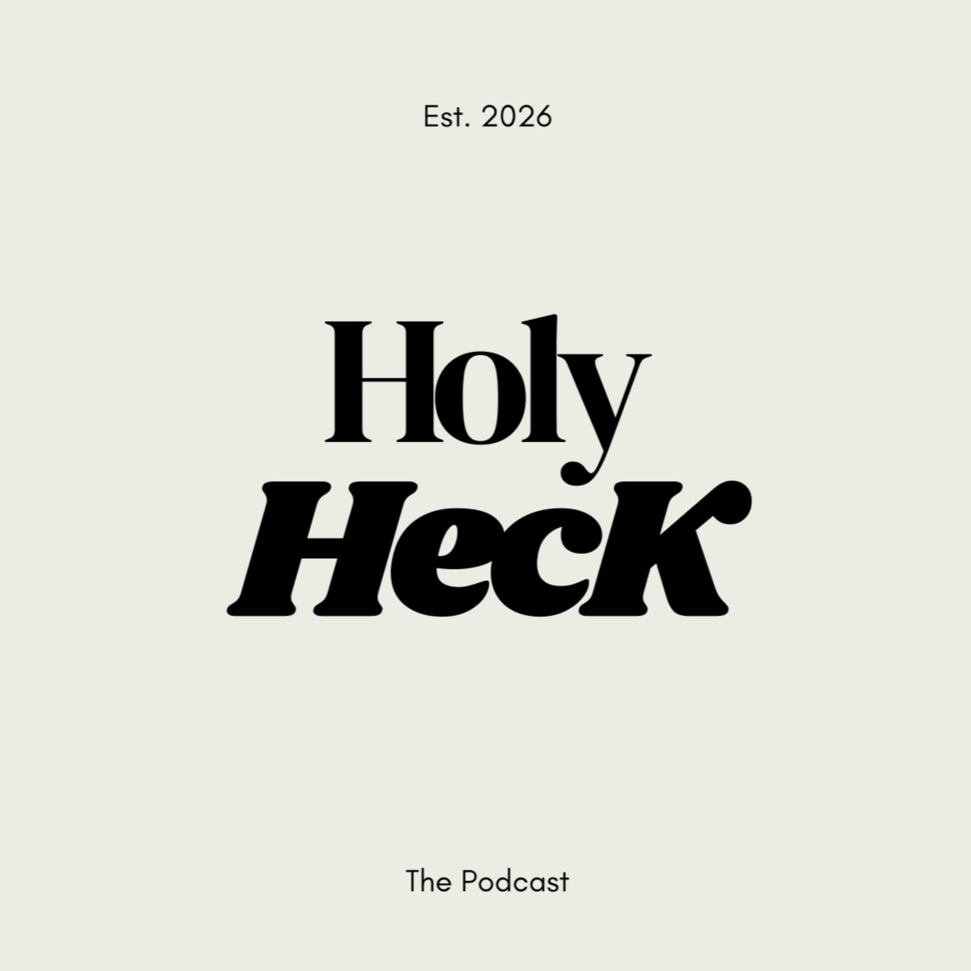 Holy Heck Podcast - Podcasts