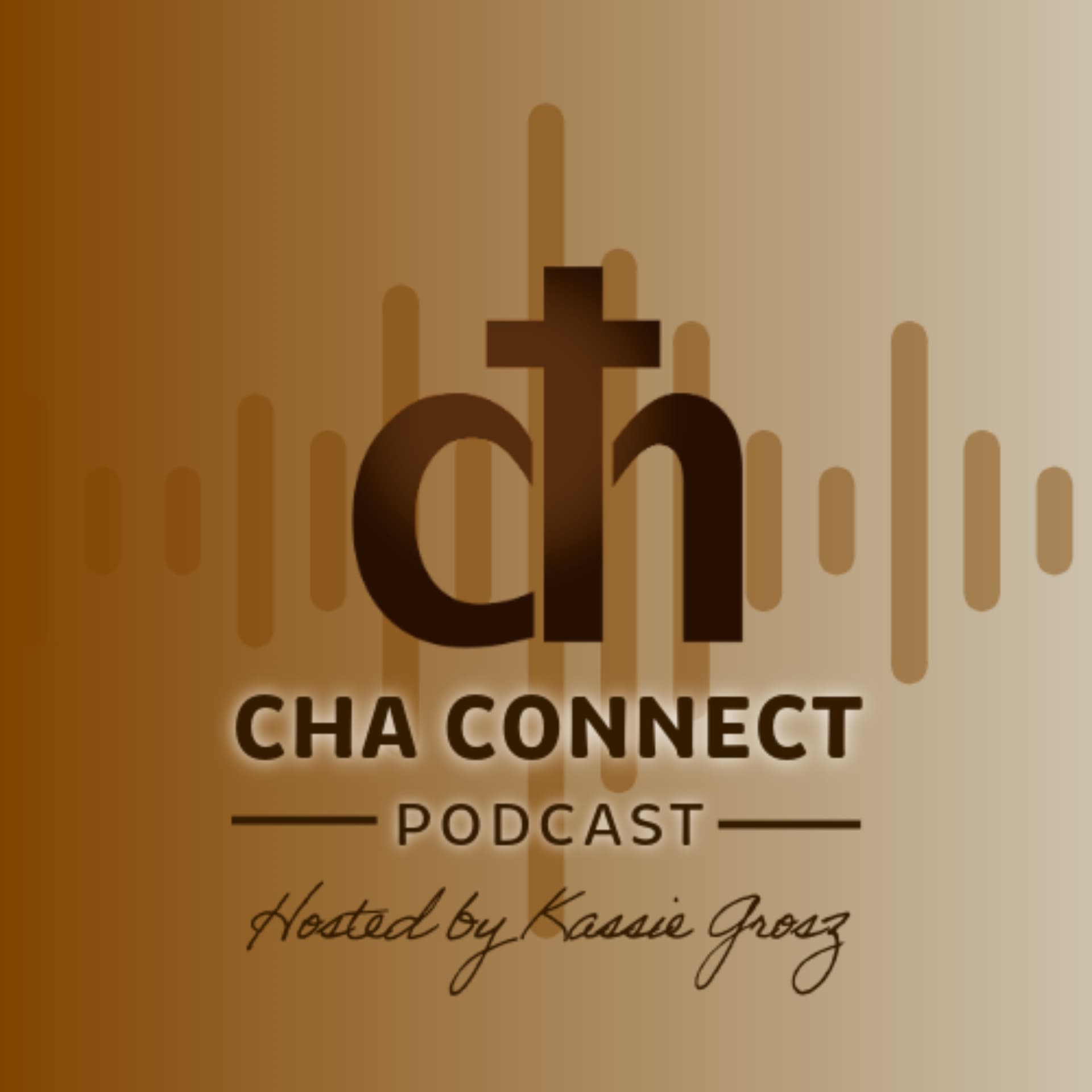 CHA Connect Podcast - Podcasts