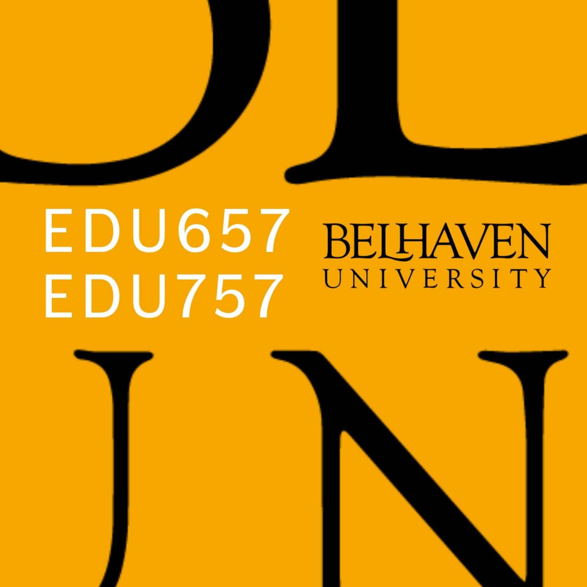 EDU657 / EDU757 - Belhaven University Lectures - Podcasts