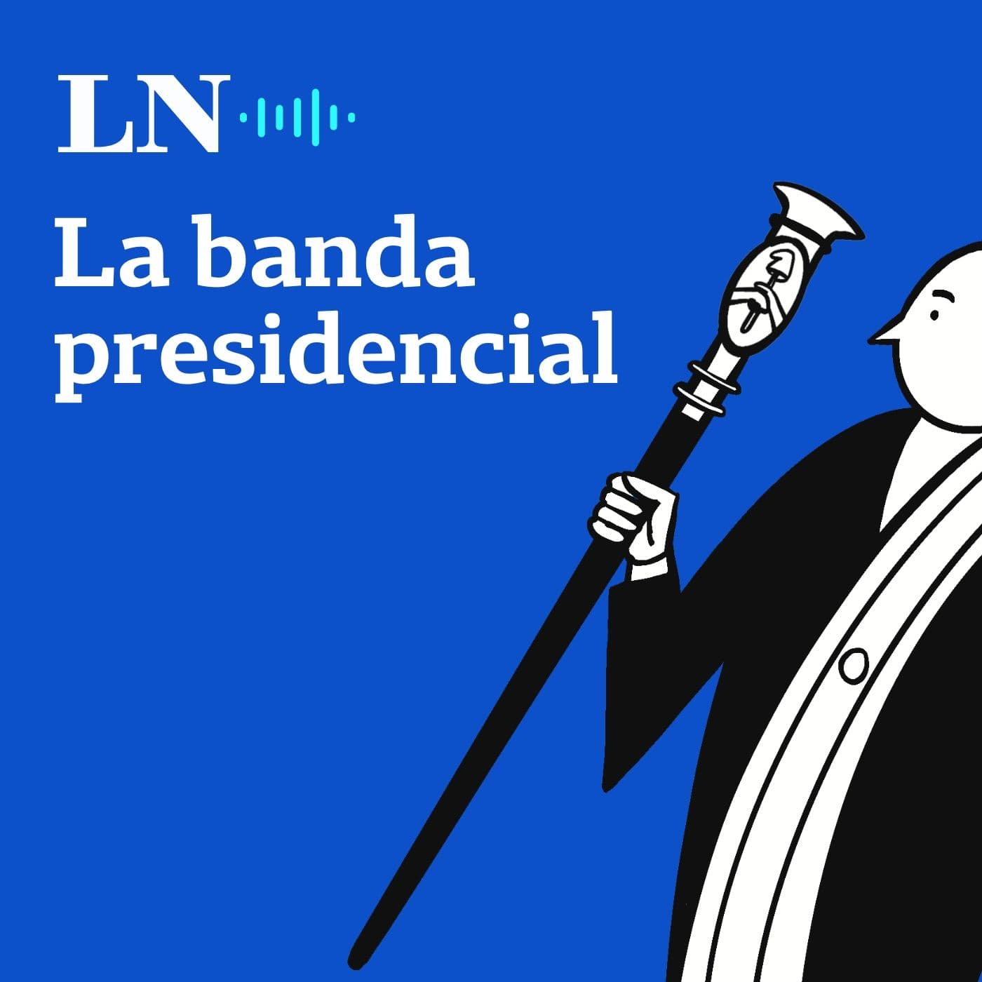La banda presidencial - Podcasts