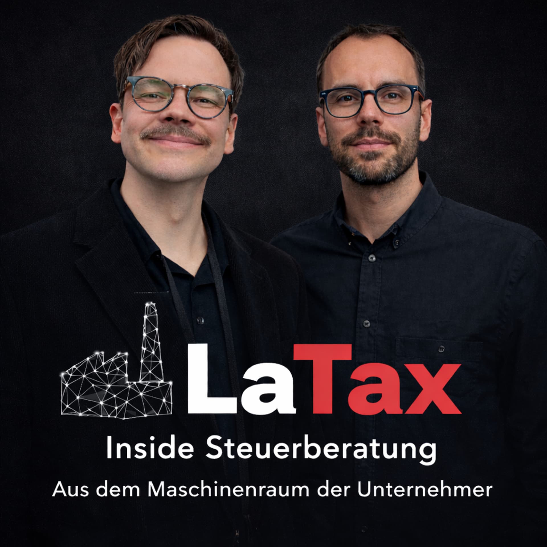 LaTax - Insides aus der Steuerberatung. Direkt aus dem Maschinenraum der Unternehmen - Podcasts