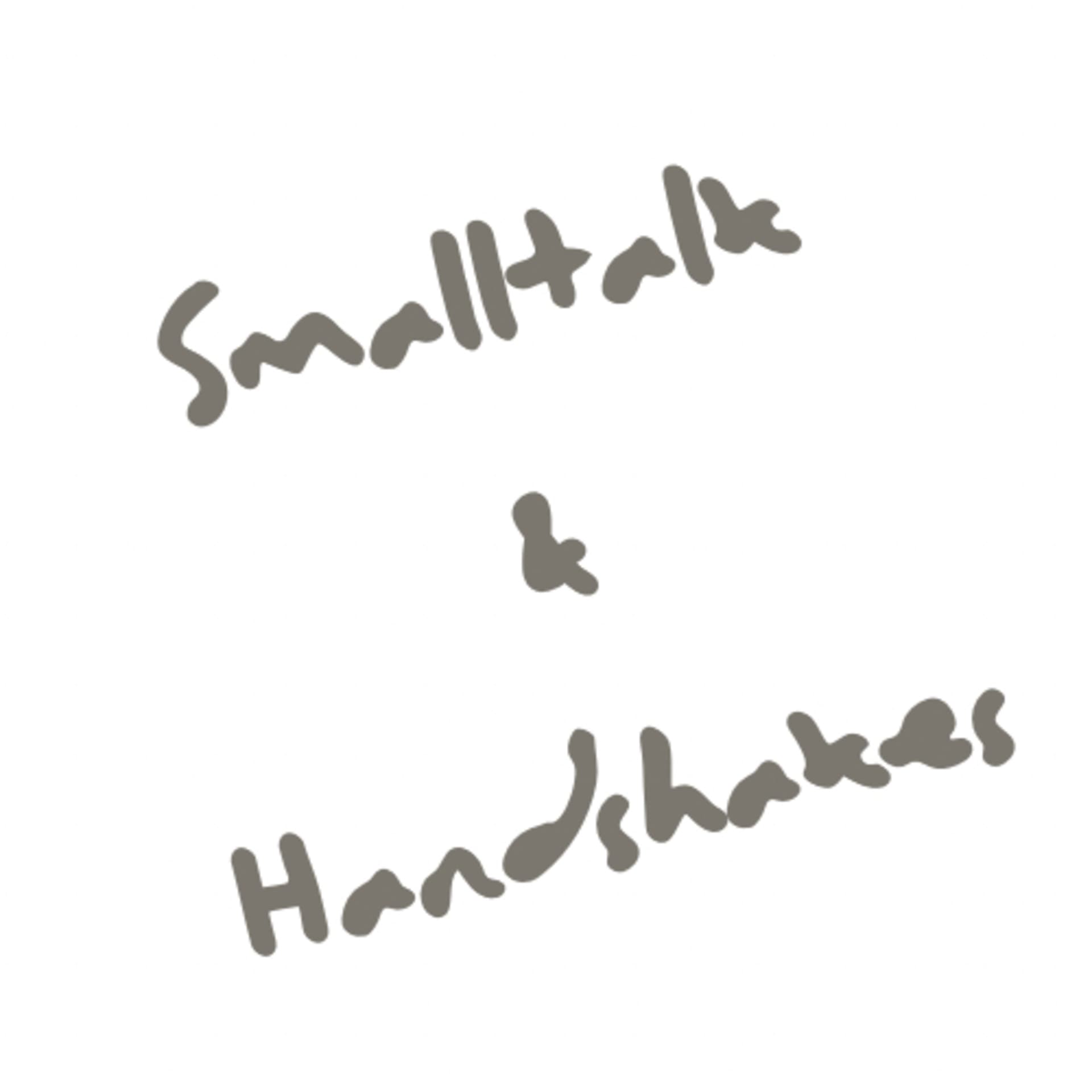 Smalltalk and Handshakes - Podcasts