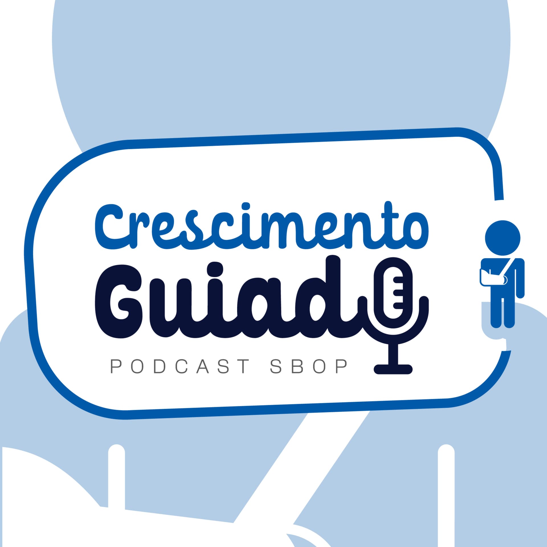 Crescimento Guiado - Podcast SBOP - Podcasts