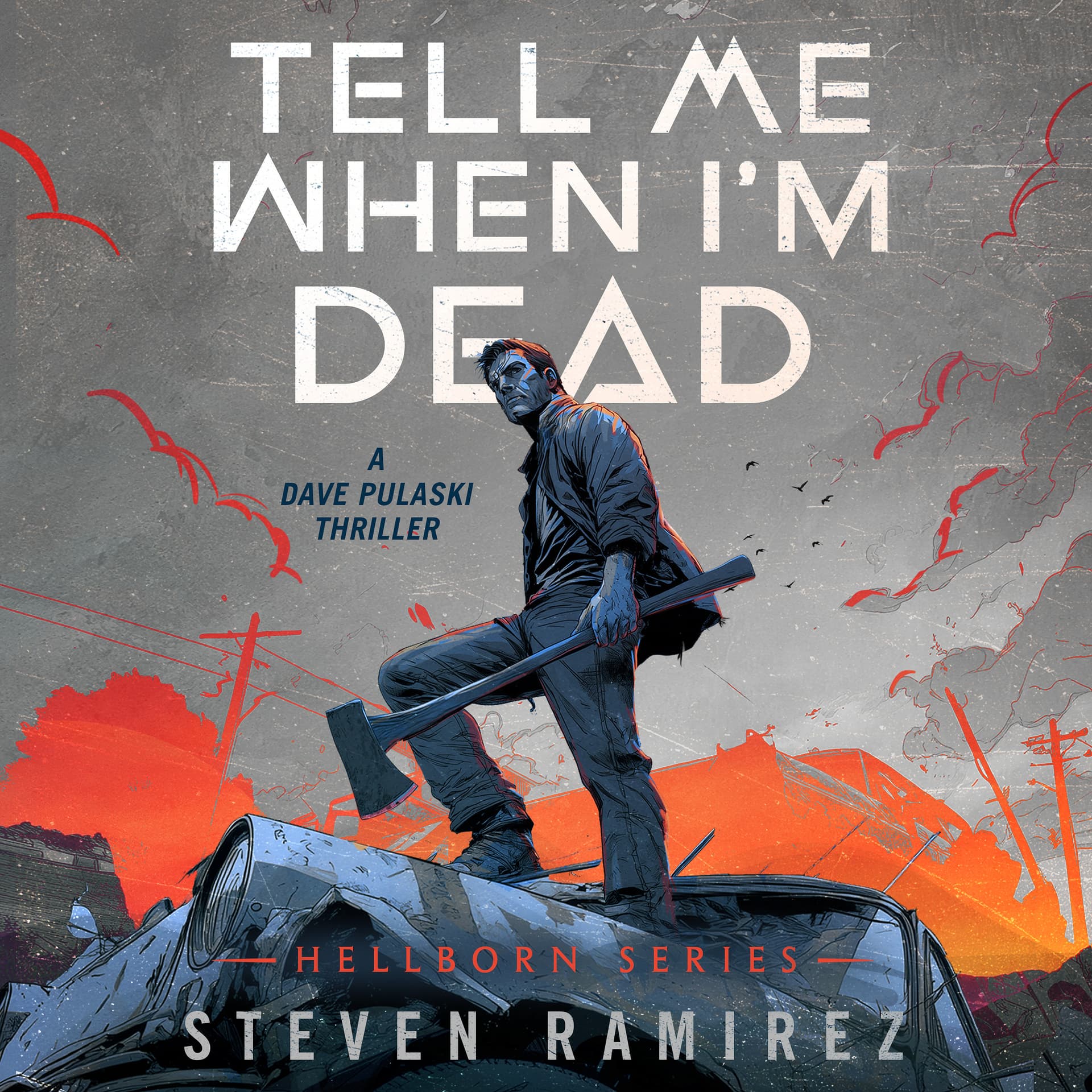 Tell Me When I'm Dead: A Dave Pulaski Thriller Audiobook - Podcasts