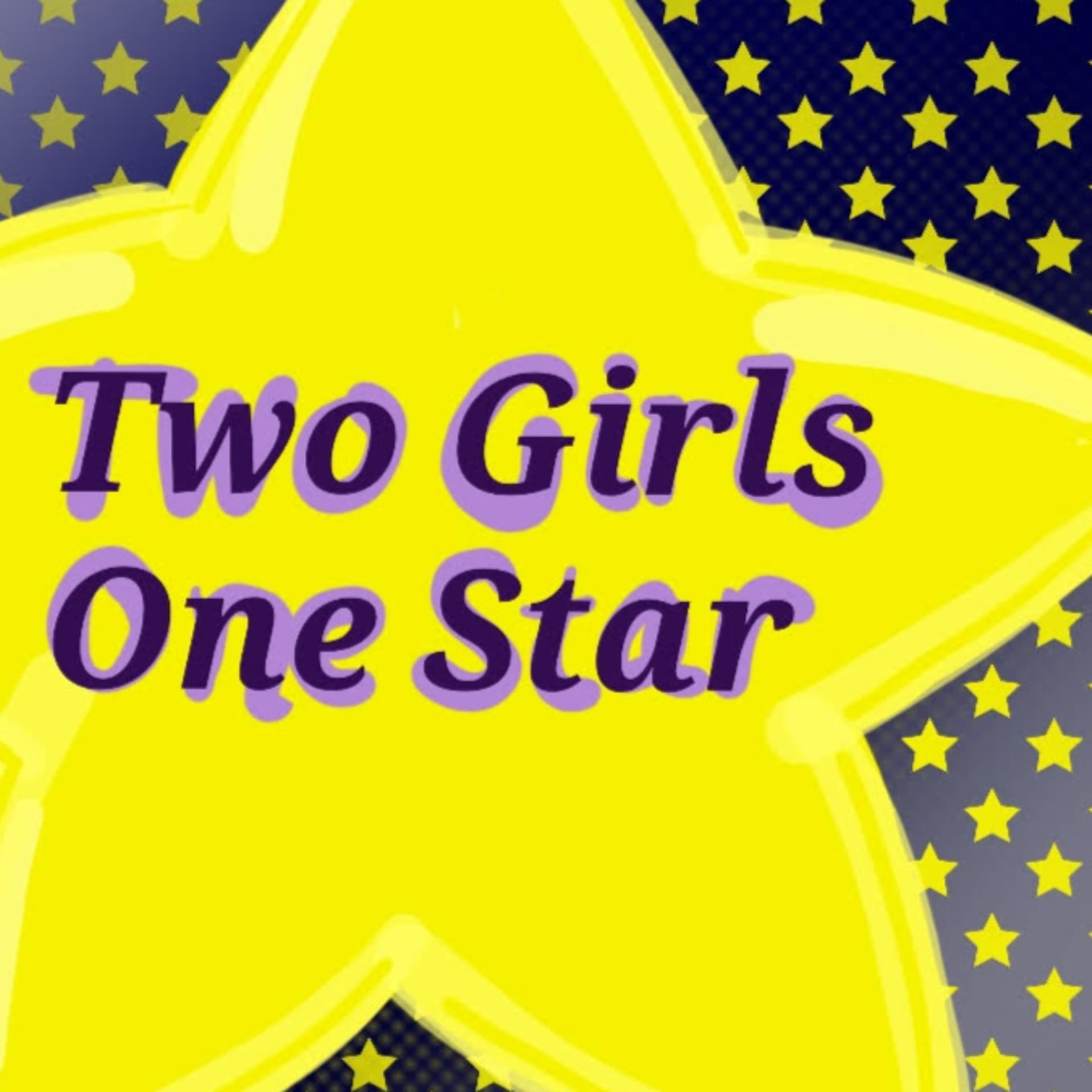 Two Girls One Star - Podcastler