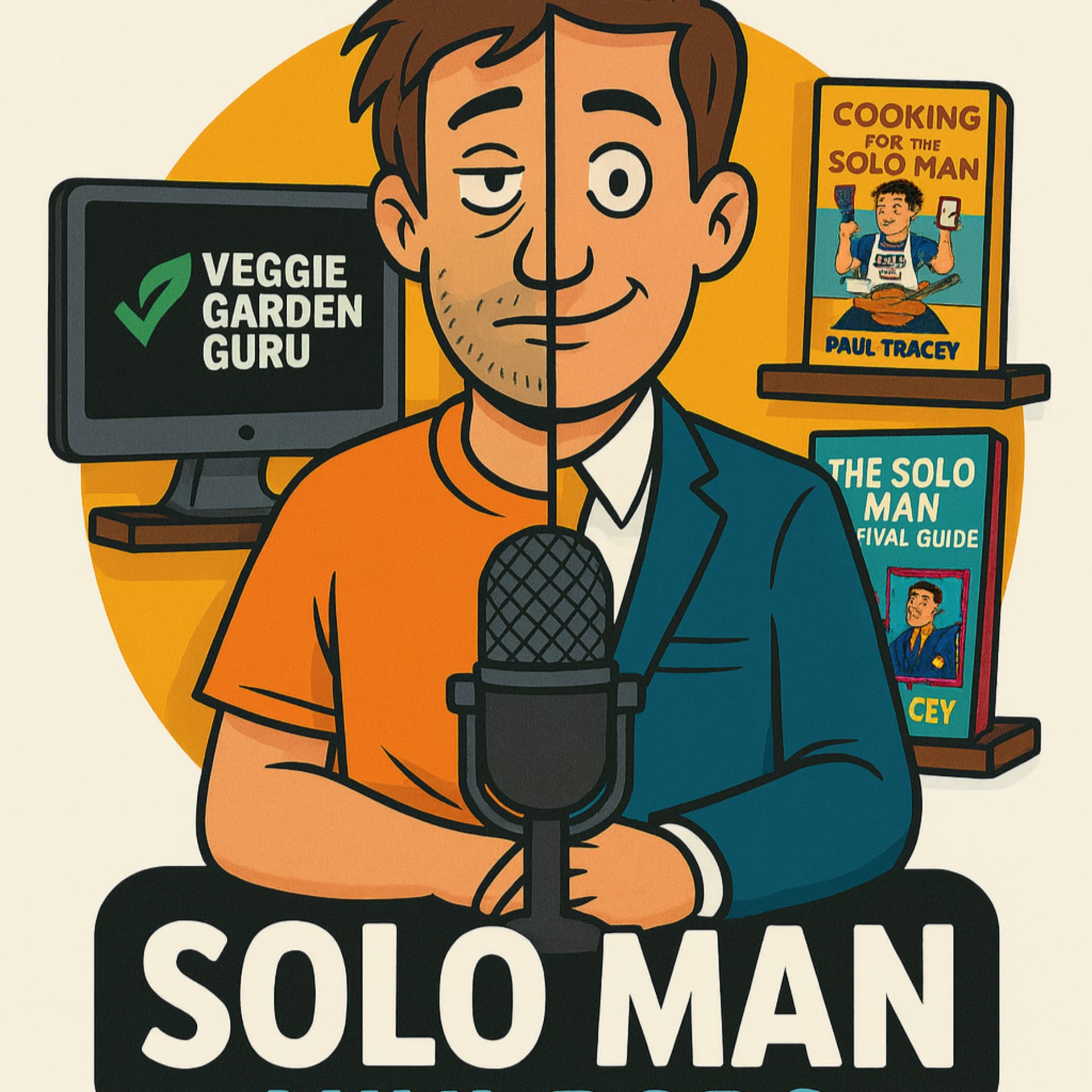 Solo Man - Single Men and Single Dad Life Lessons and Hacks - Podcast