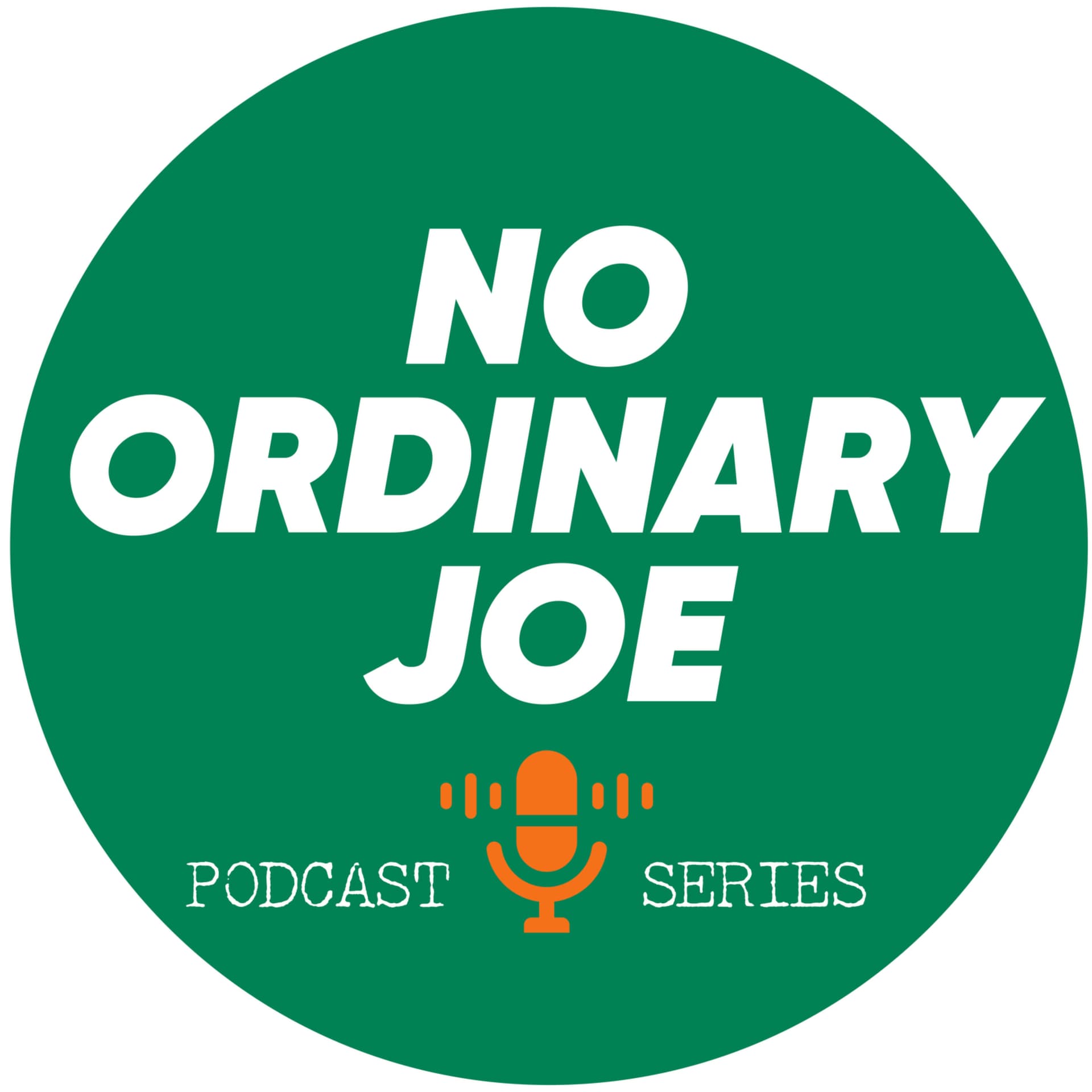 NO ORDINARY JOE - PODCAST SERIES - Podcasts
