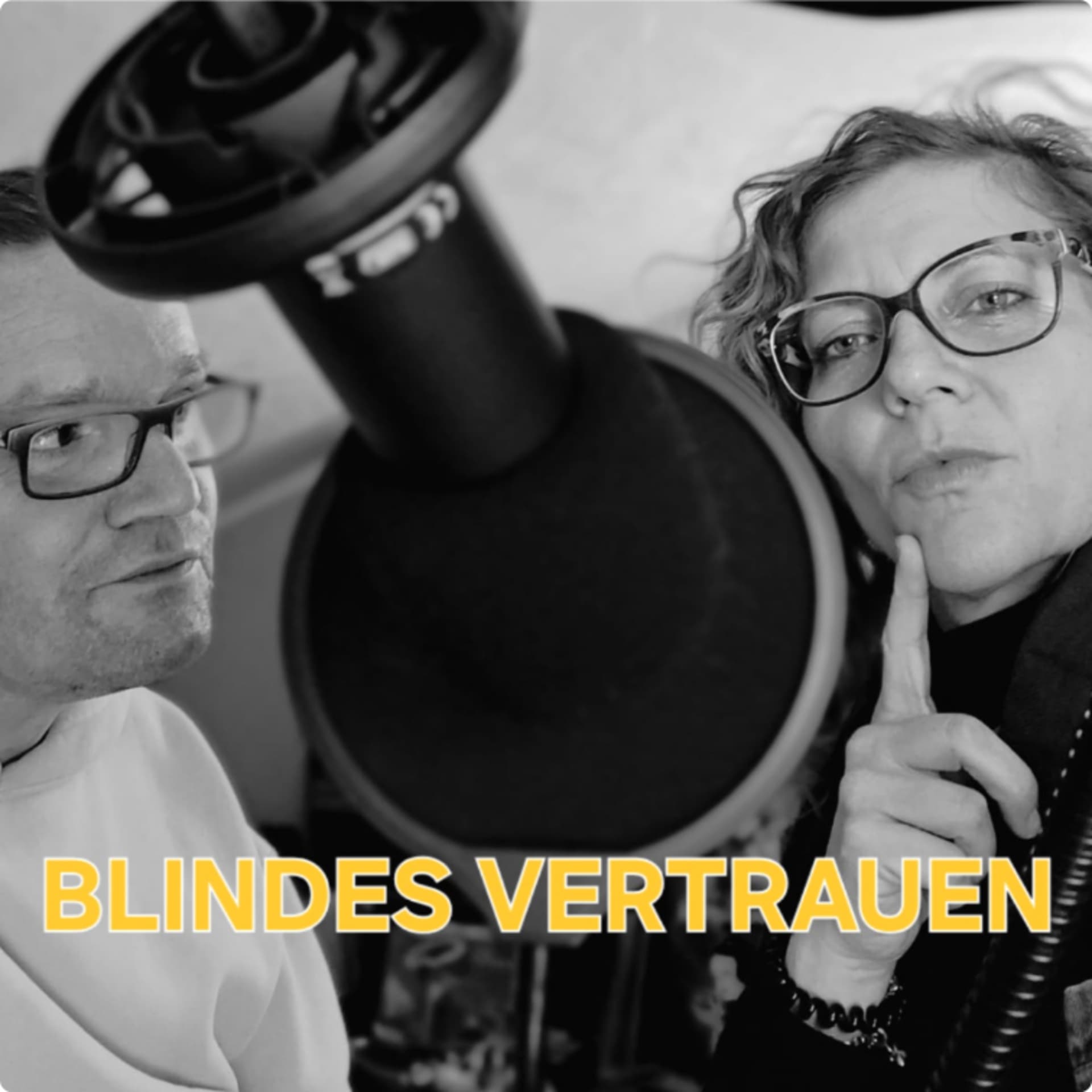 BLINDES VERTRAUEN * die Sehende unter dem Blinden - Podcasts