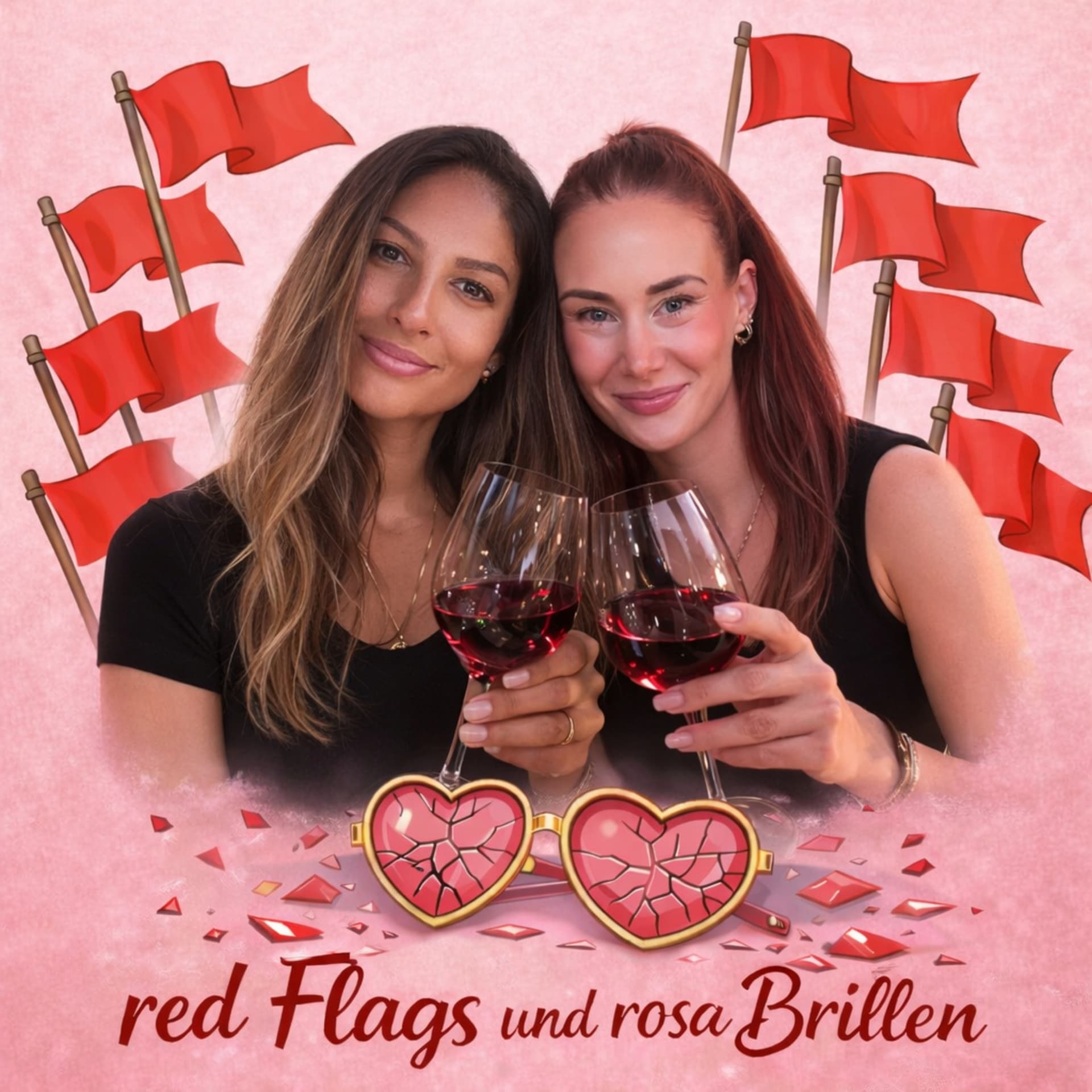 Red Flags und Rosa Brillen - Podcasts