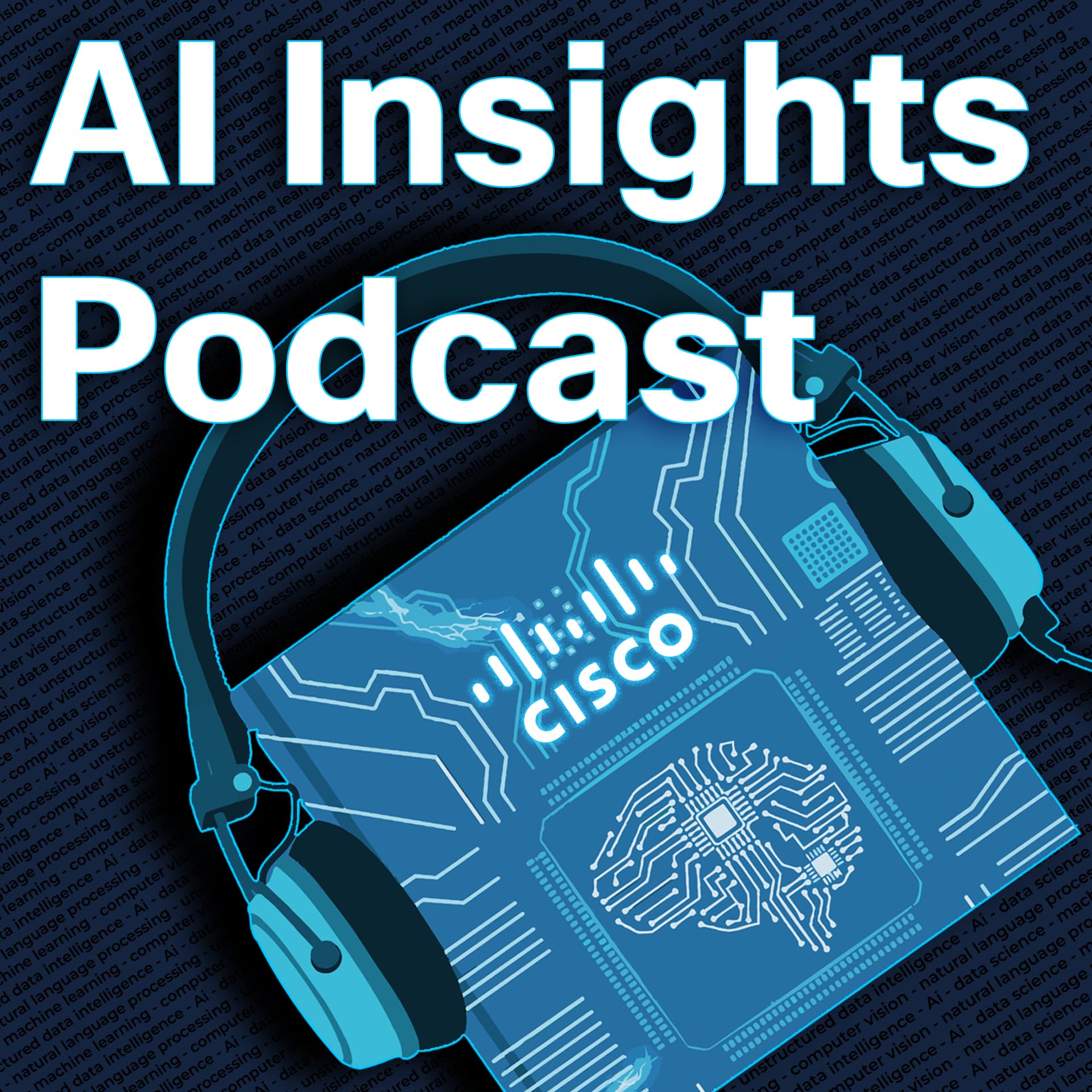 The Cisco AI Insights Podcast - Podcasts