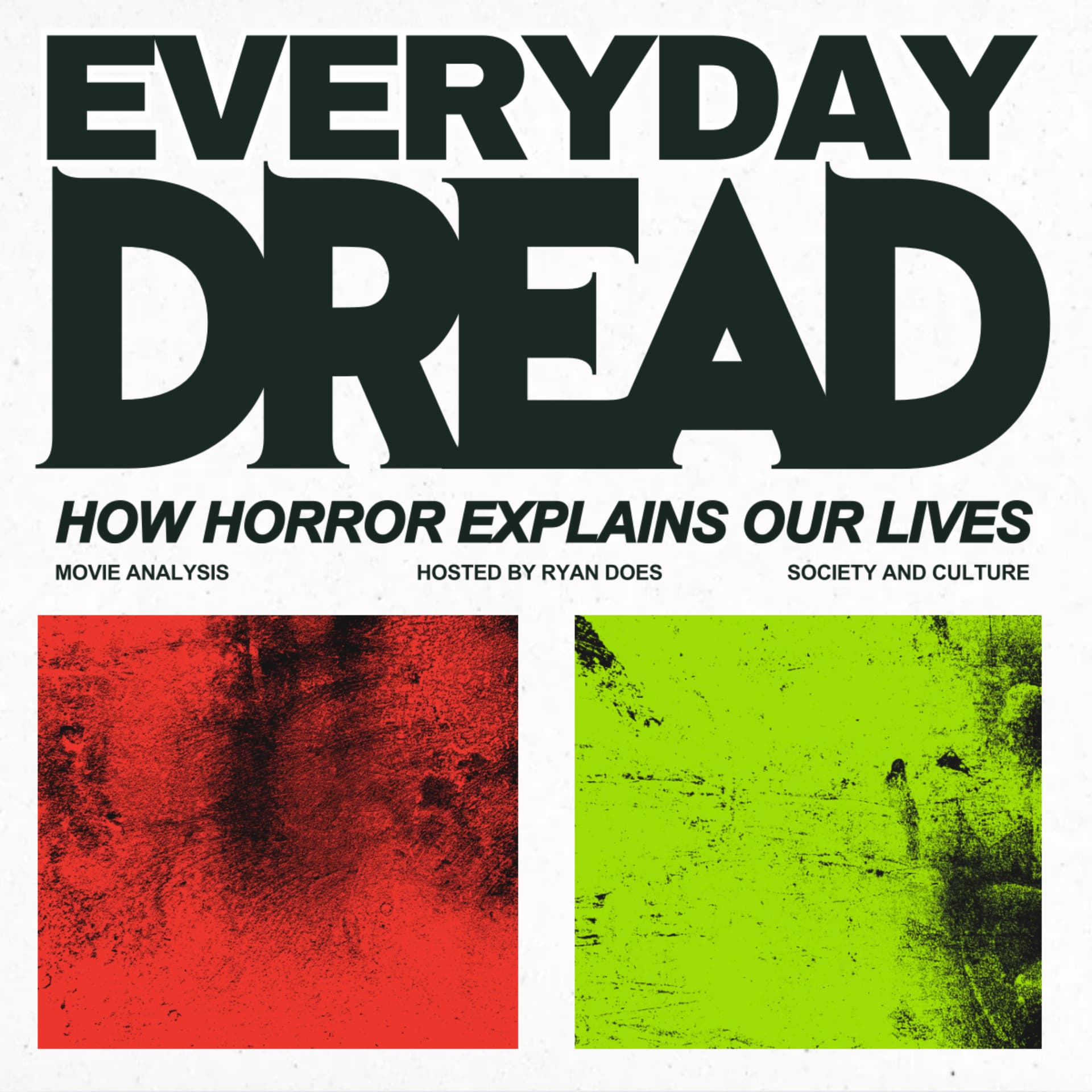 Everyday Dread: How Horror Explains Our Lives - Podcasts