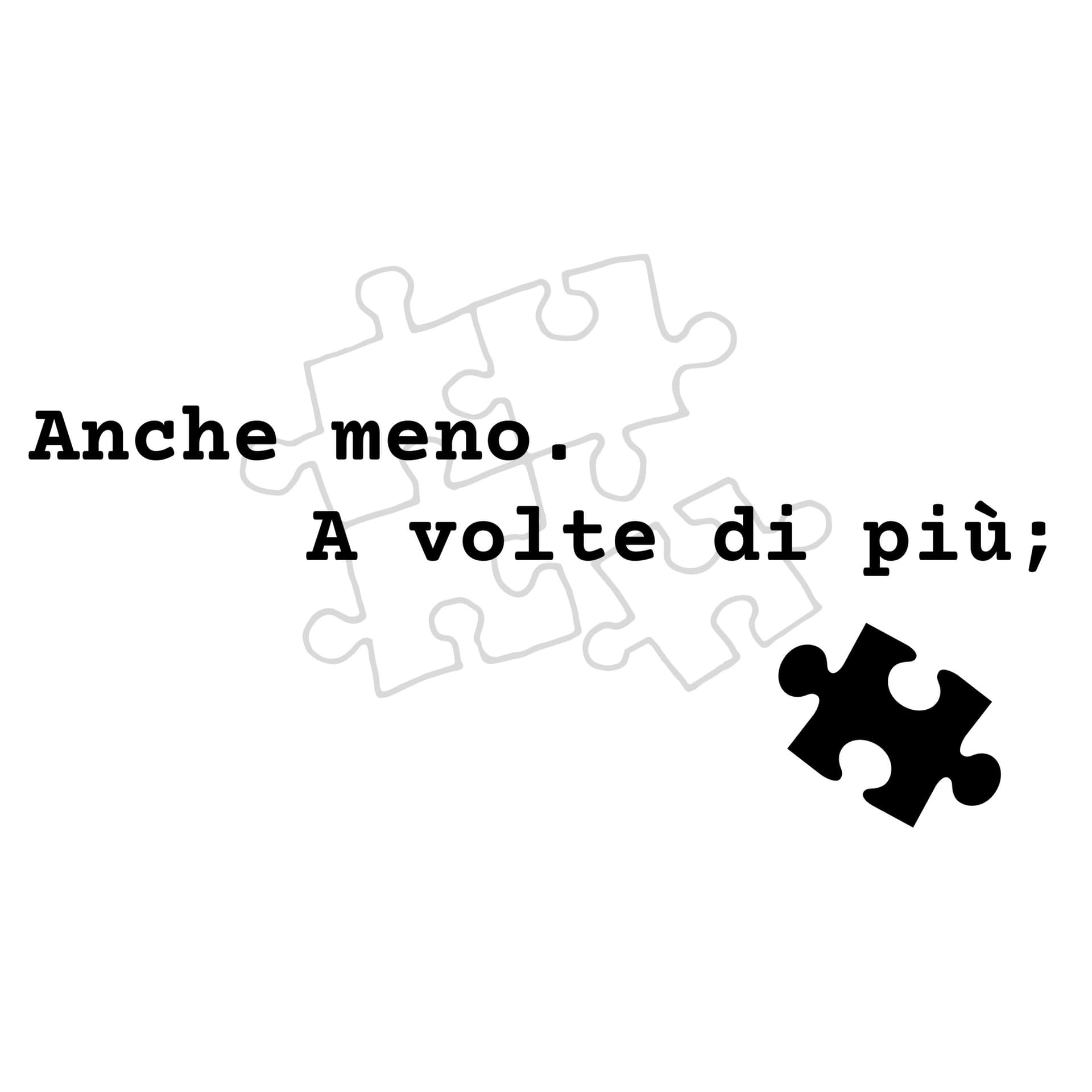 Anche meno. A volte di più; - Podcast