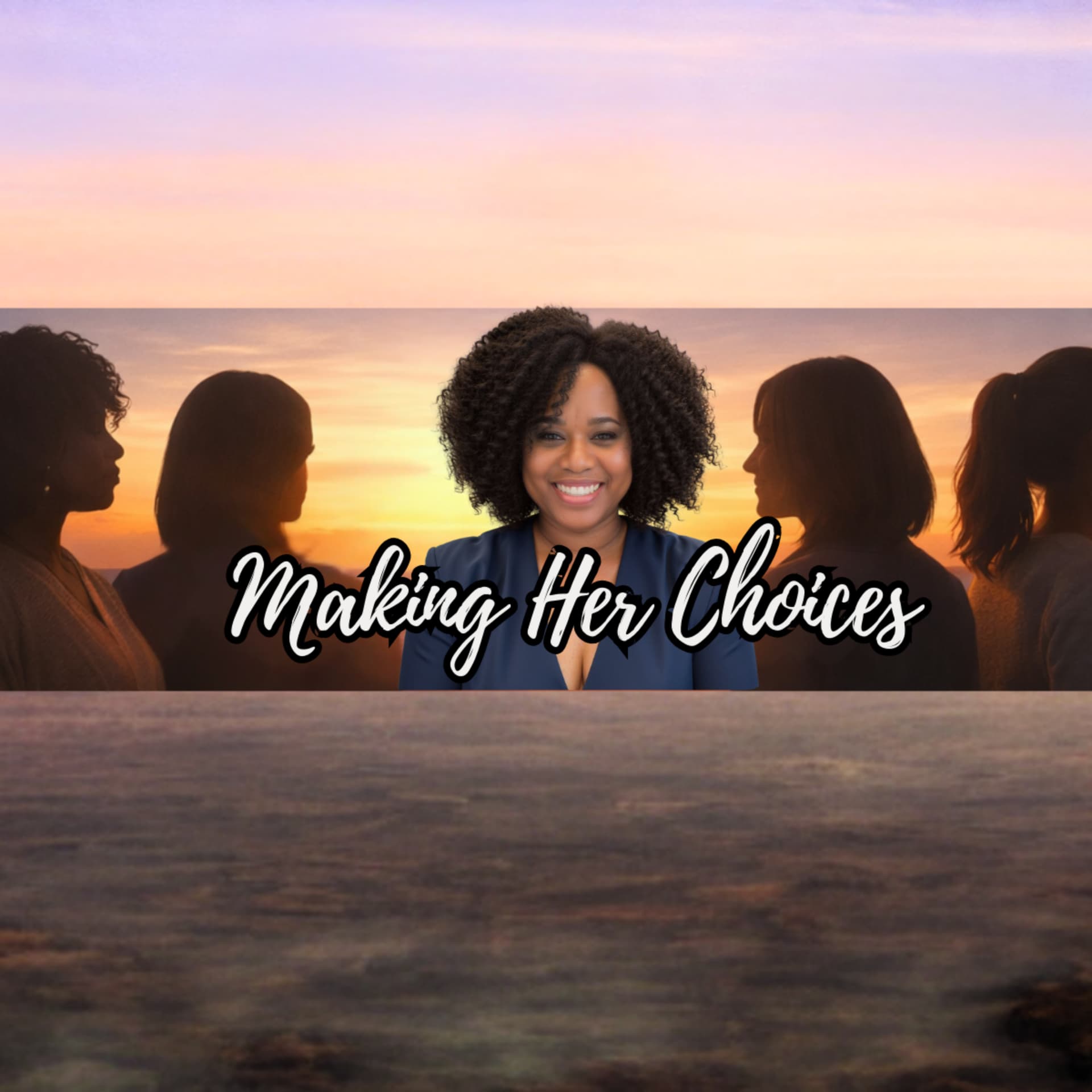 Making Her Choices - Podcasts
