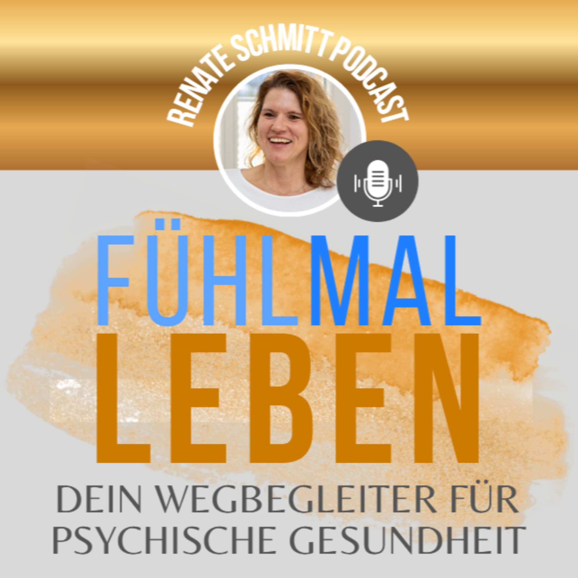 FÜHLMalLEBEN - Dein Wegbegleiter für psychische Gesundheit und innere Stabilität - Podcasts