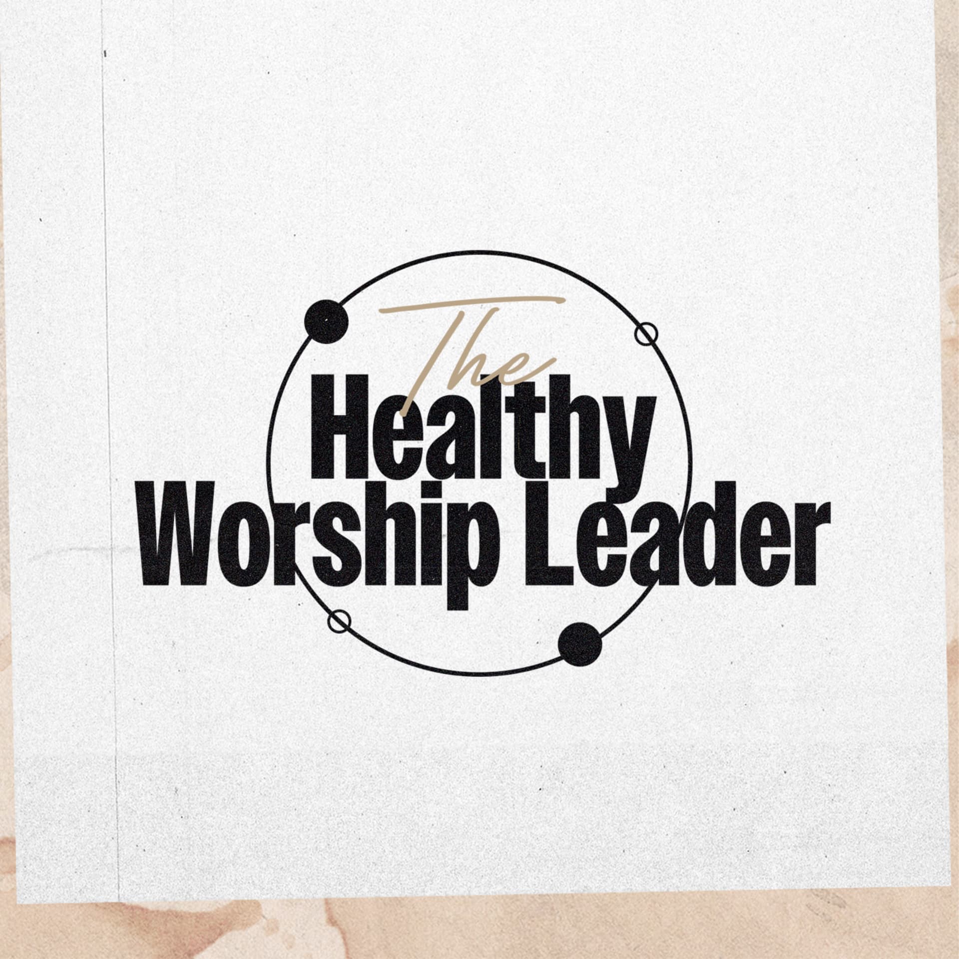 The Healthy Worship Leader Podcast - Podcasts