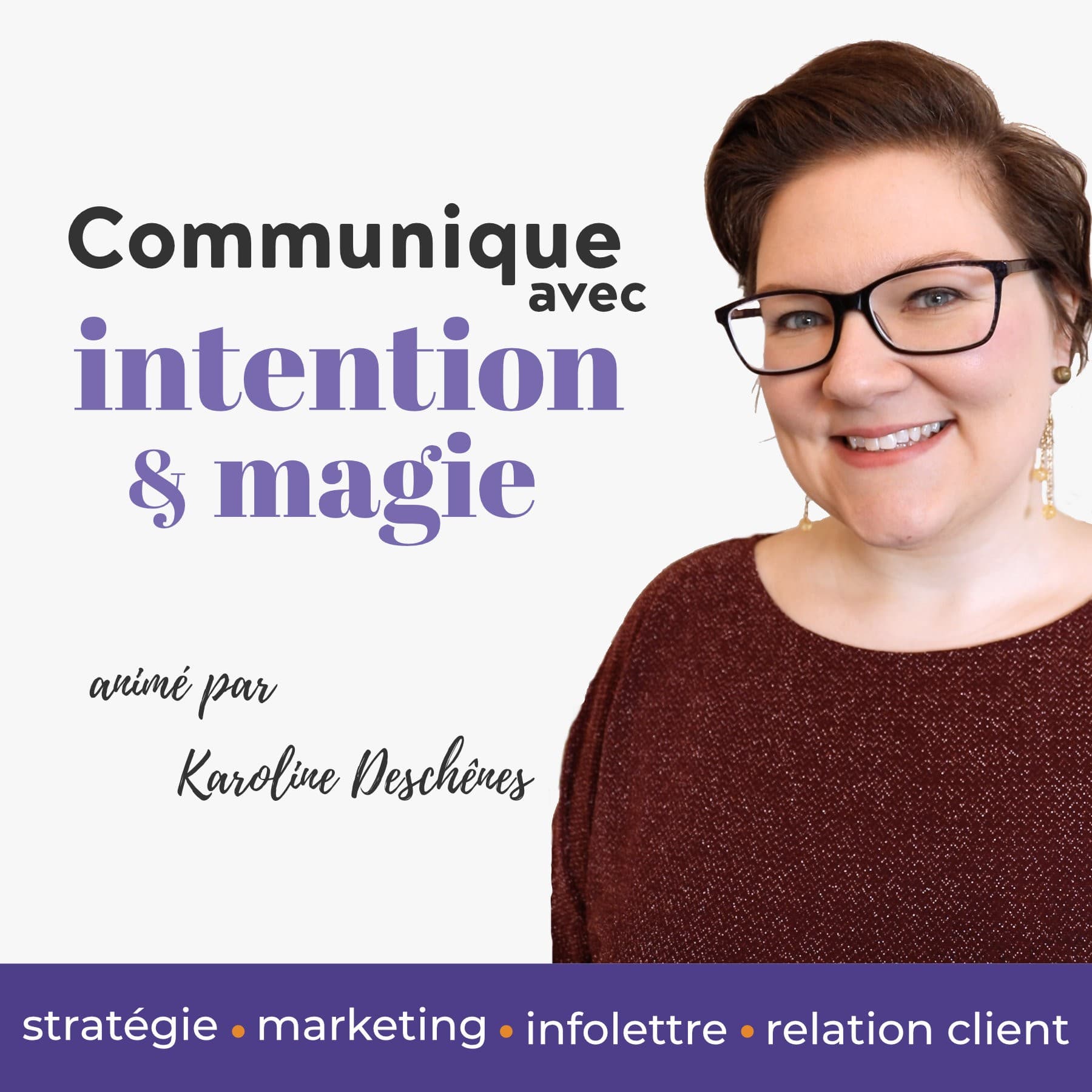 Communique avec intention et magie - Podcasts