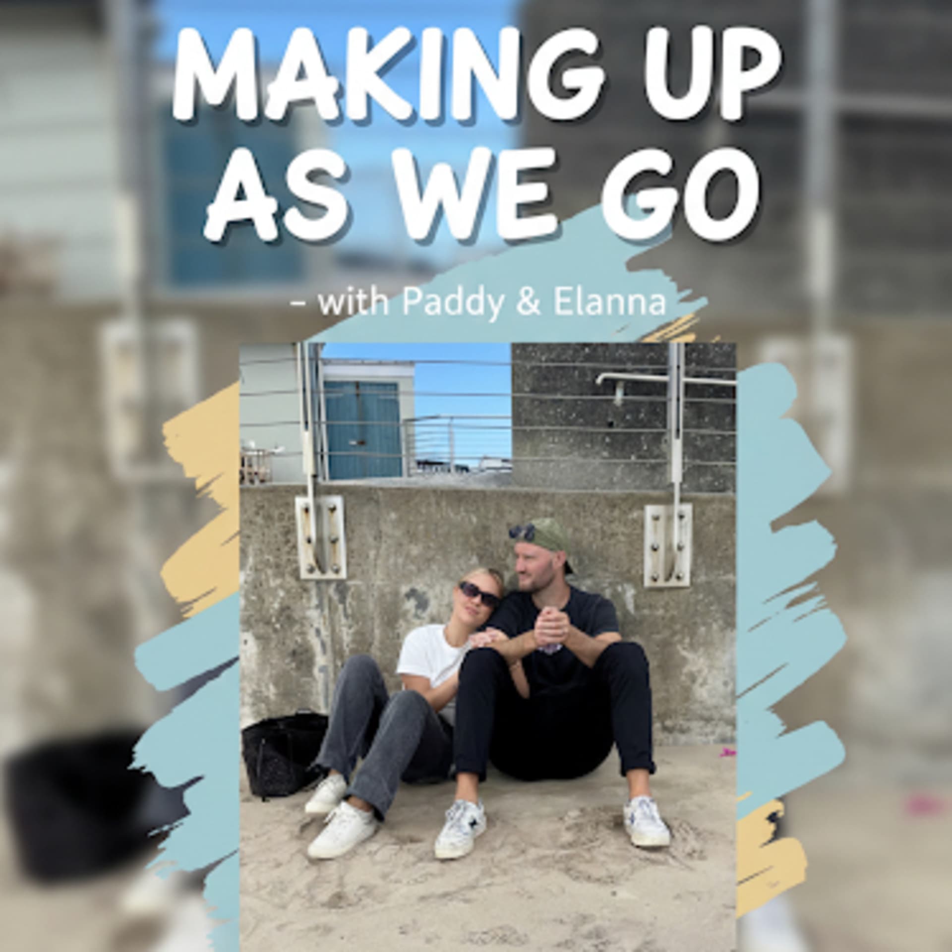 Making Up As We Go - Podcasts