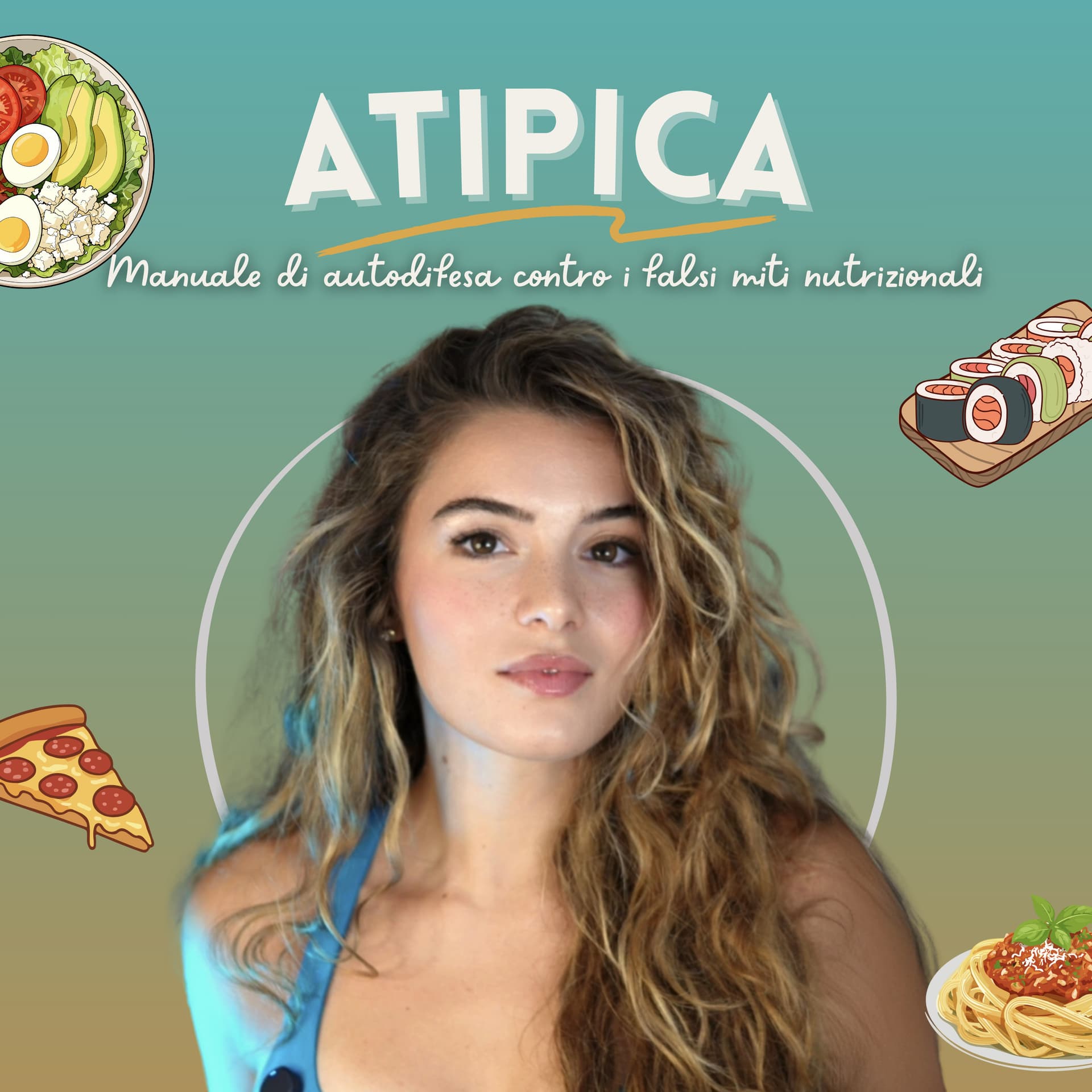 ATIPICA - La nutrizione senza inganni - Podcast