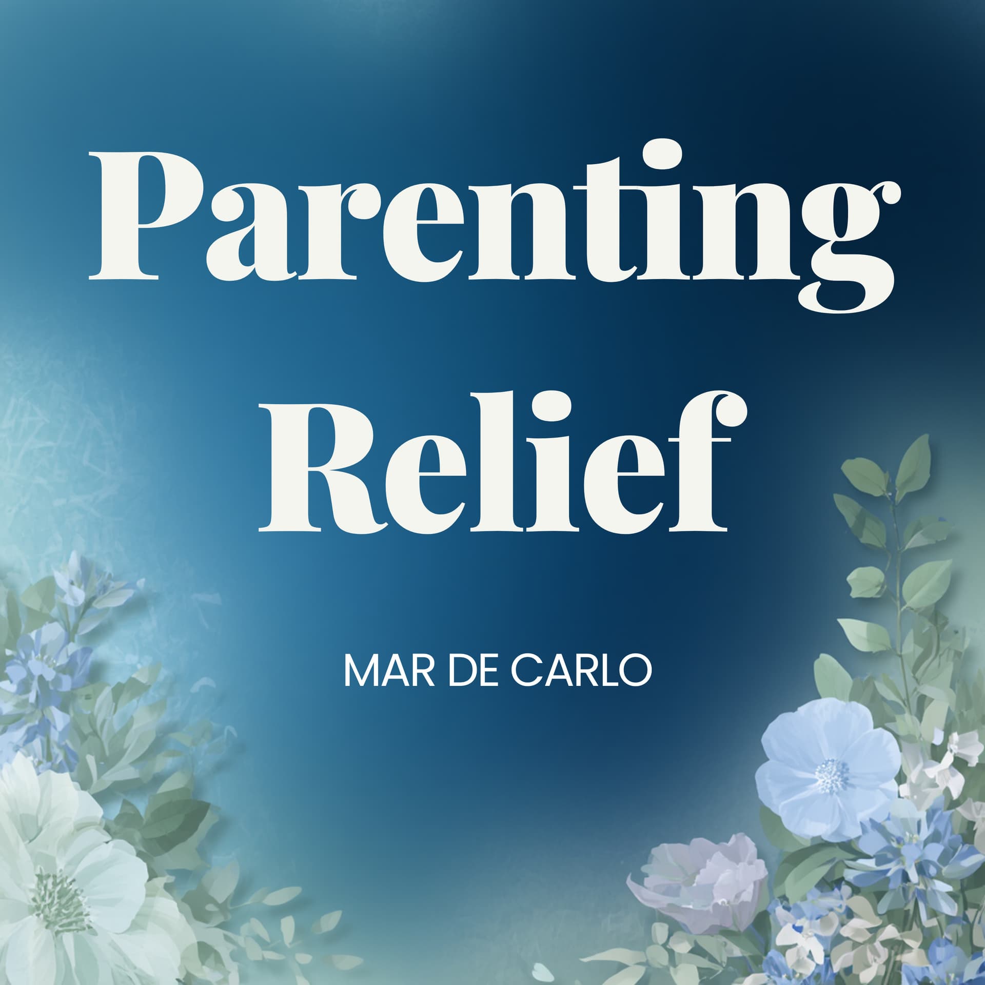 Parenting Relief - Podcasts