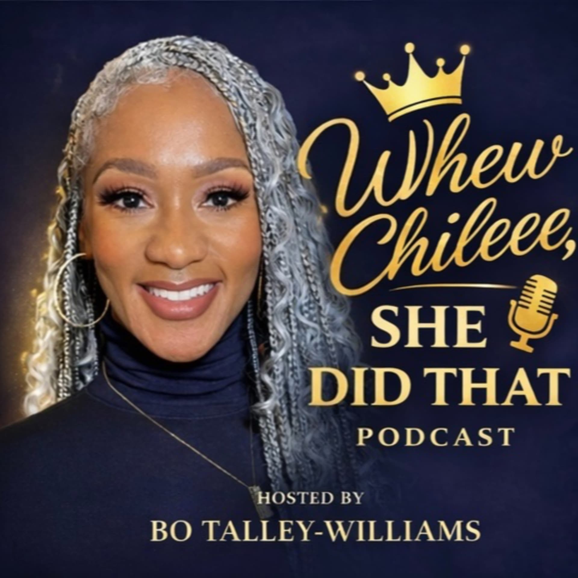 Whew Chileee "She Did That" Podcast - Podcasts