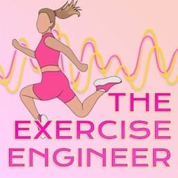 The Exercise Engineer - Podcasts