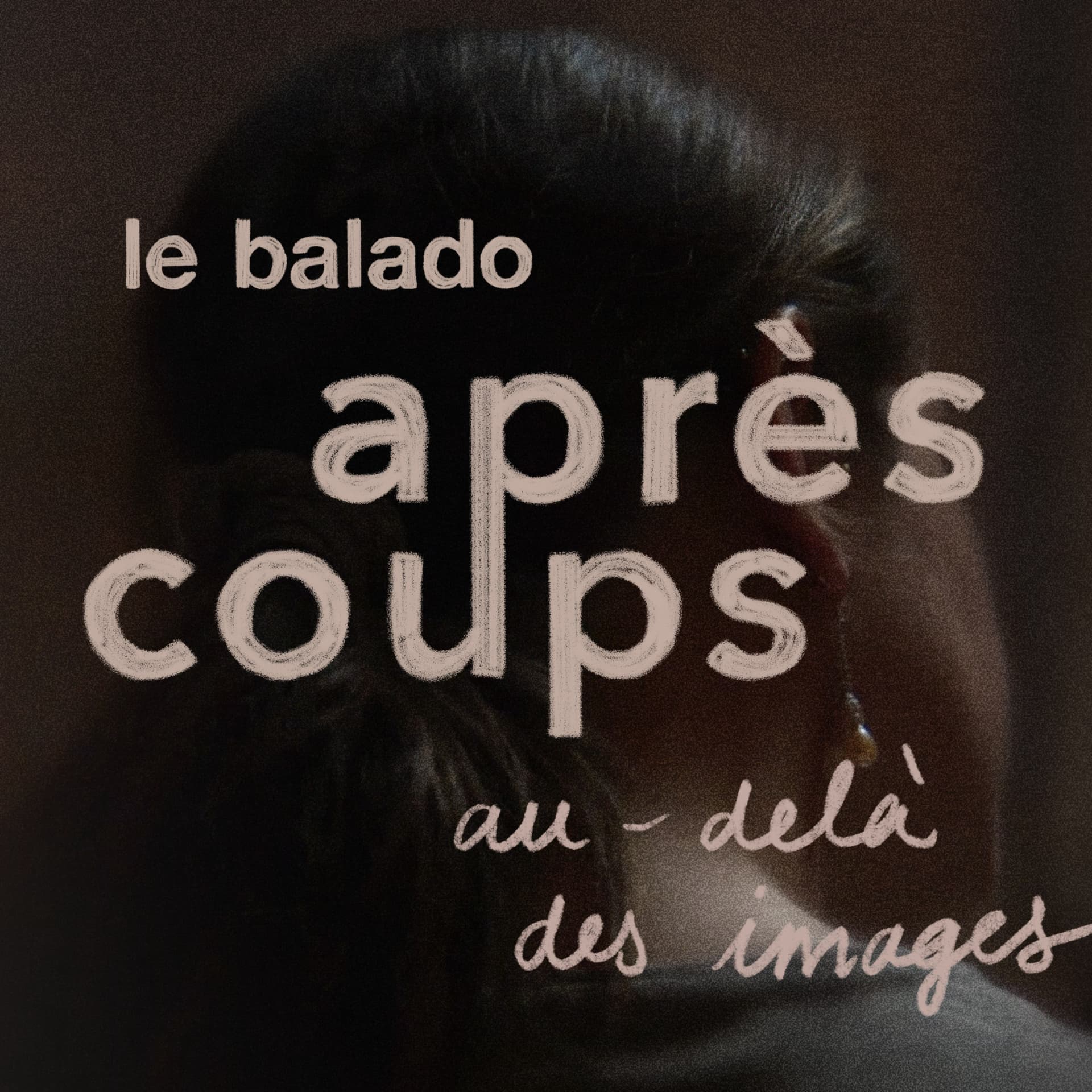 Après-coups - Podcast