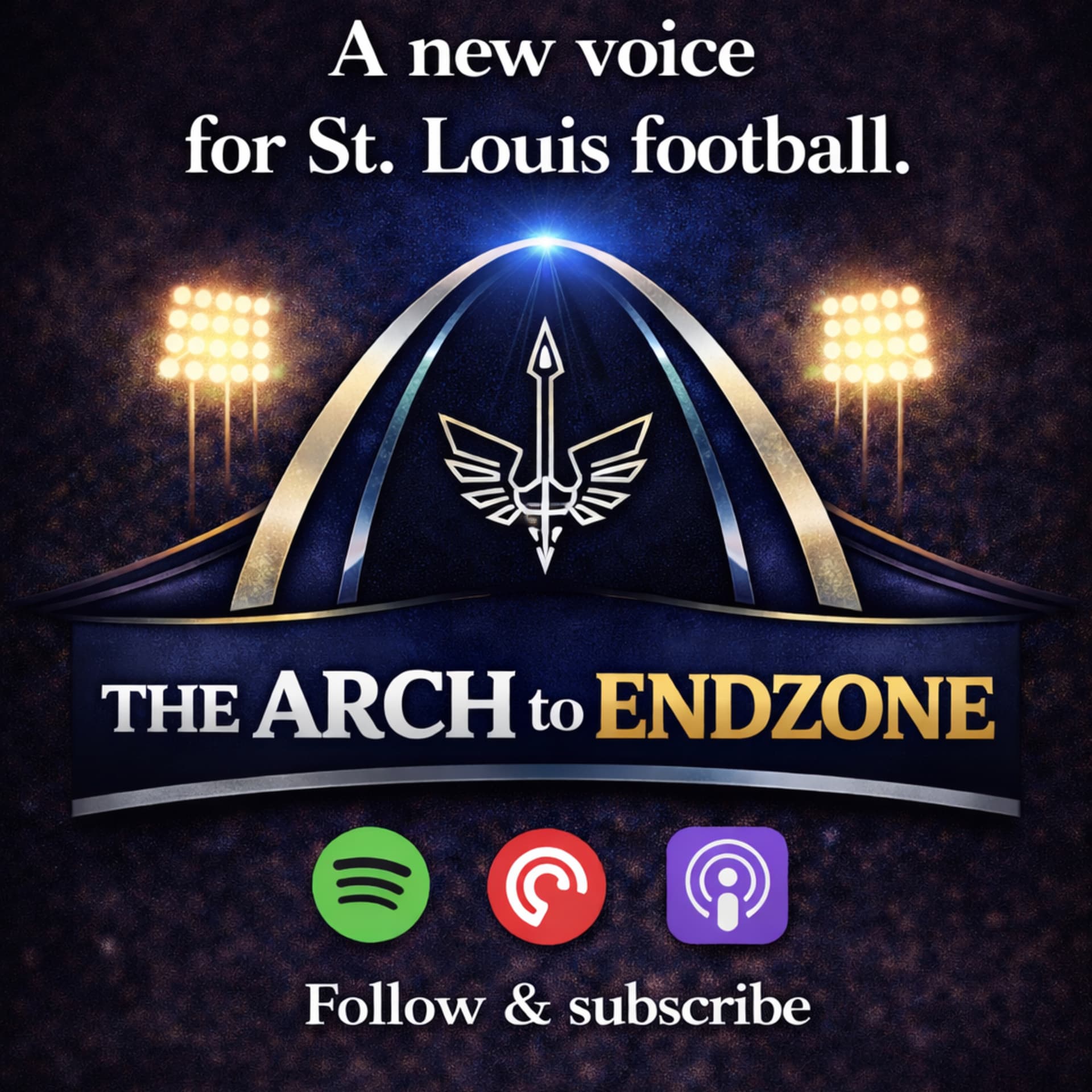 The Arch to the Endzone - Podcasts