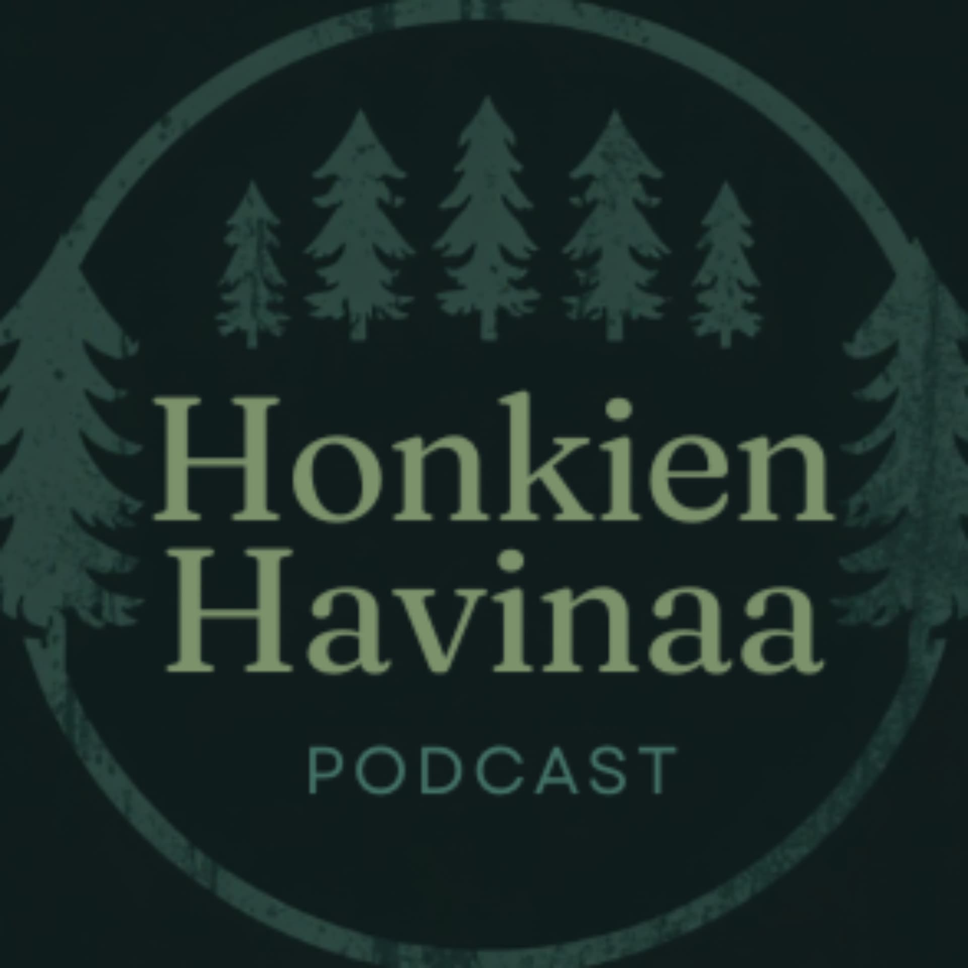 Honkien Havinaa - Podcasts