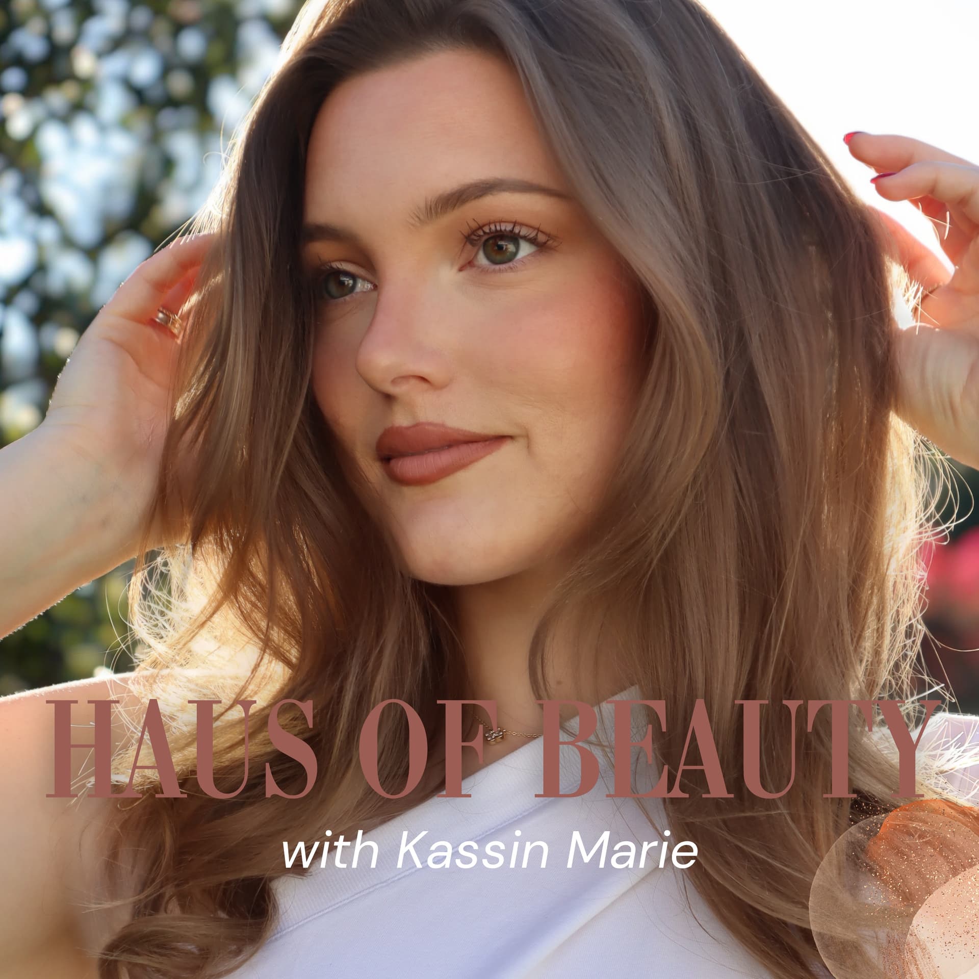Haus of Beauty with Kassin Marie - Podcasts