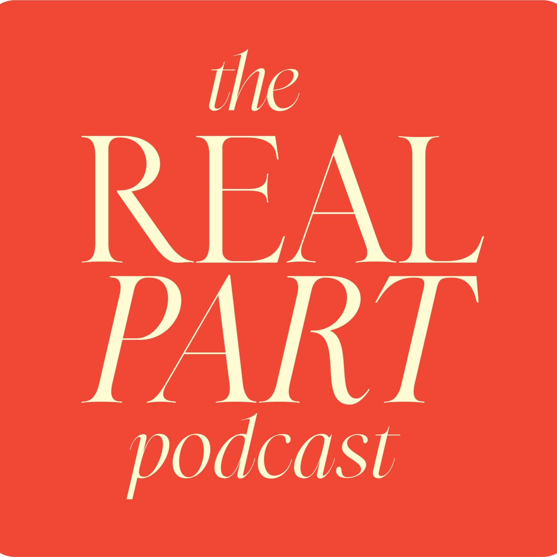The Real Part Podcast - Podcasts