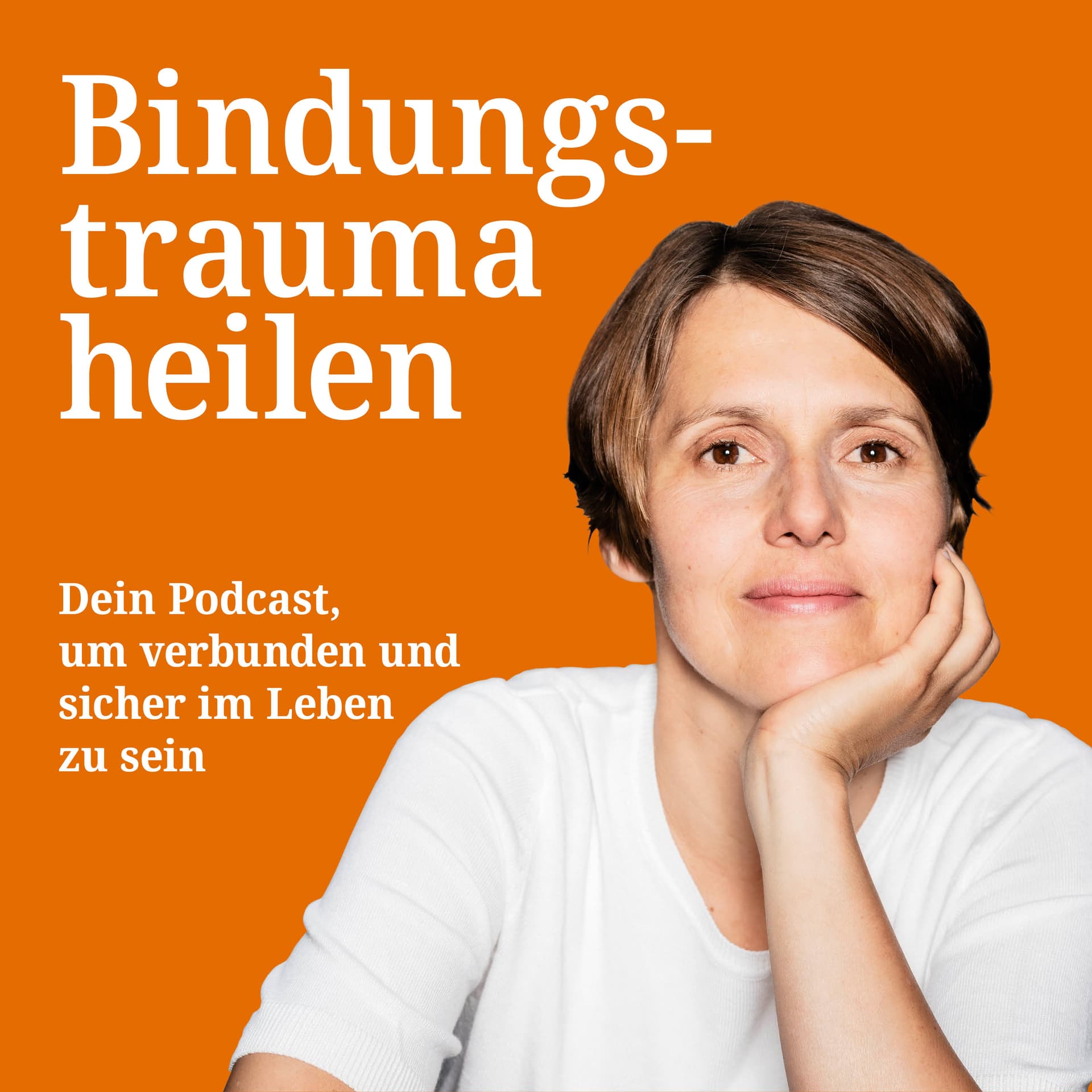 Bindungstrauma heilen - dein Podcast um verbunden und sicher im Leben zu sein. - Podcasts